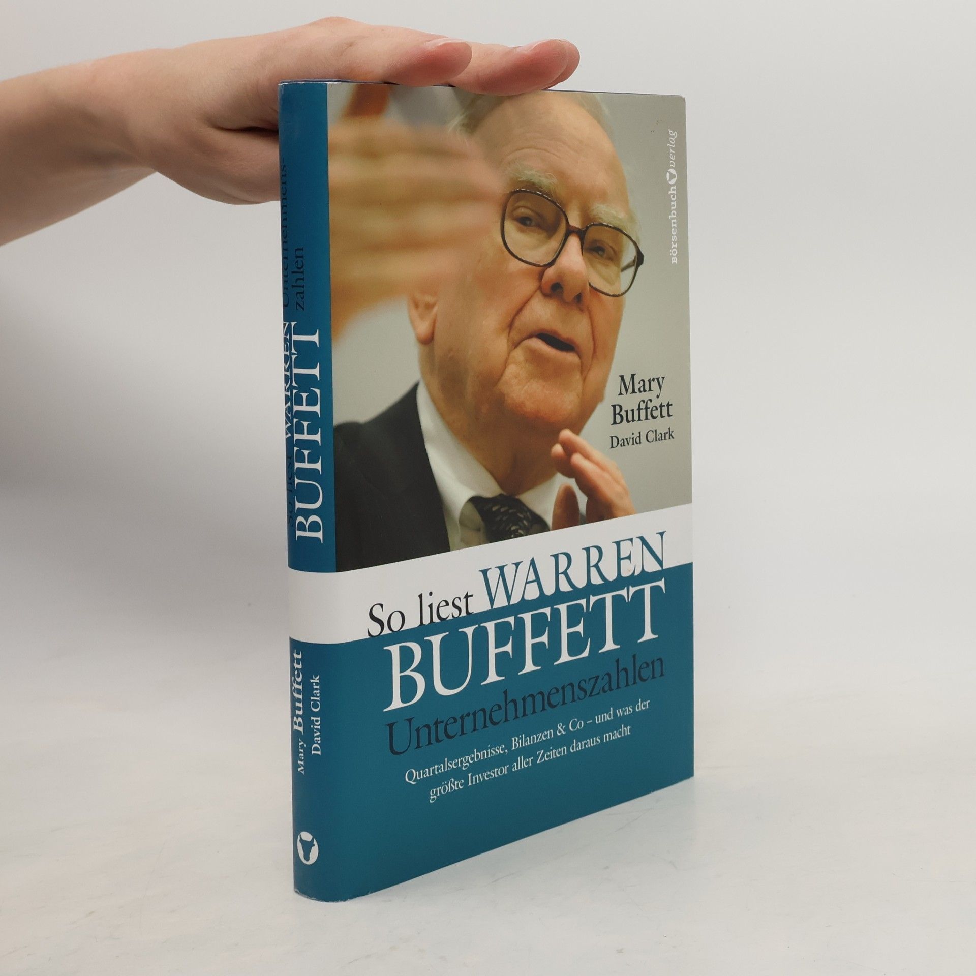 Mary Buffett So liest Warren Buffett Unternehmenszahlen