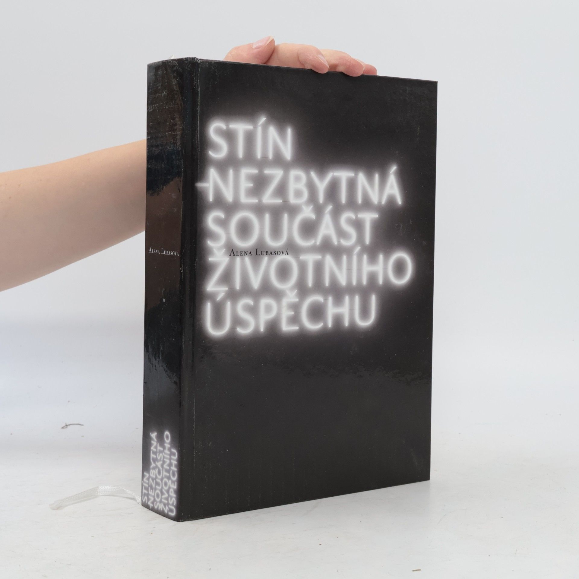 Alena Lubasová Stín - nezbytná součást životního úspěchu