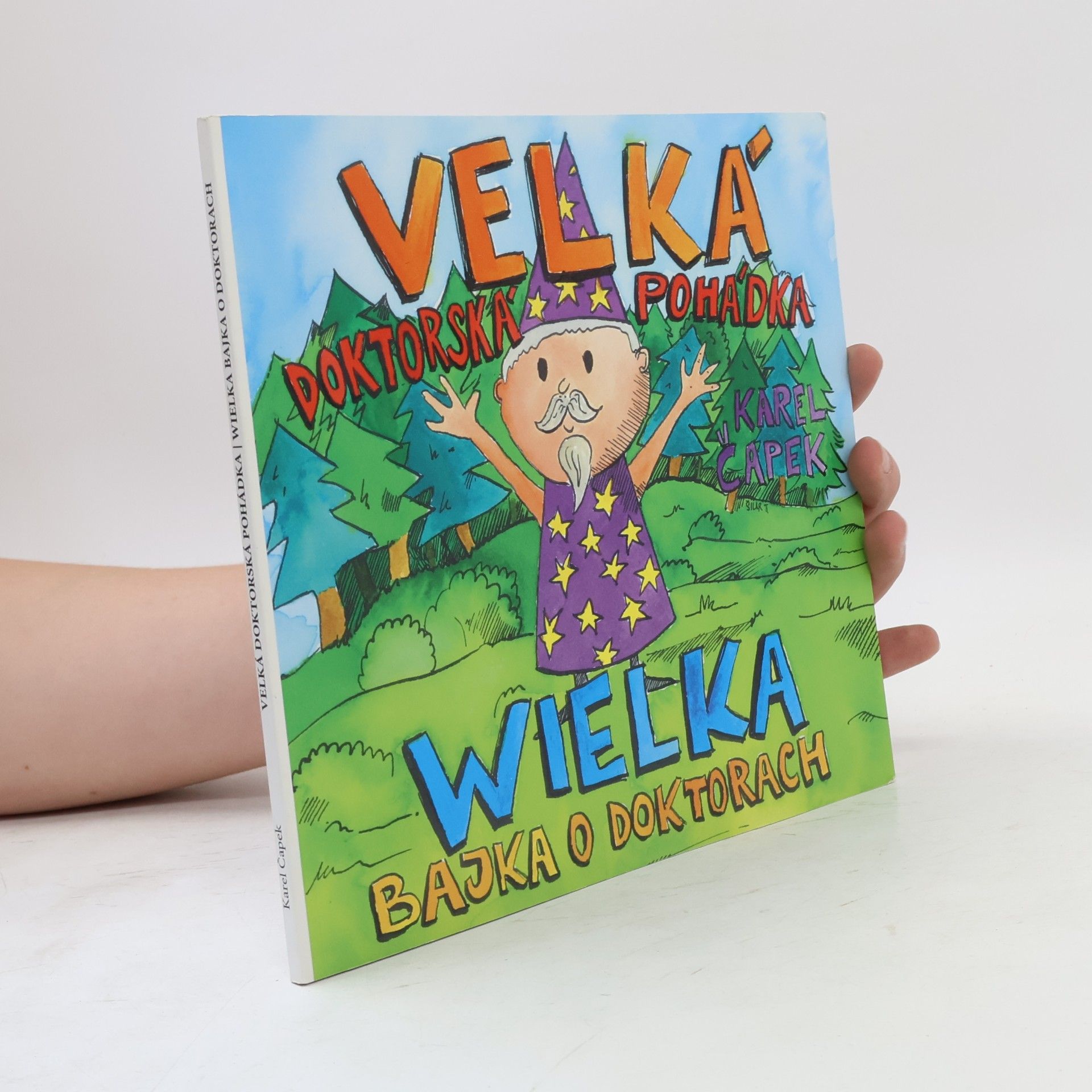 Karel Čapek Velká doktorská pohádka. Wielka bajka o doktorech
