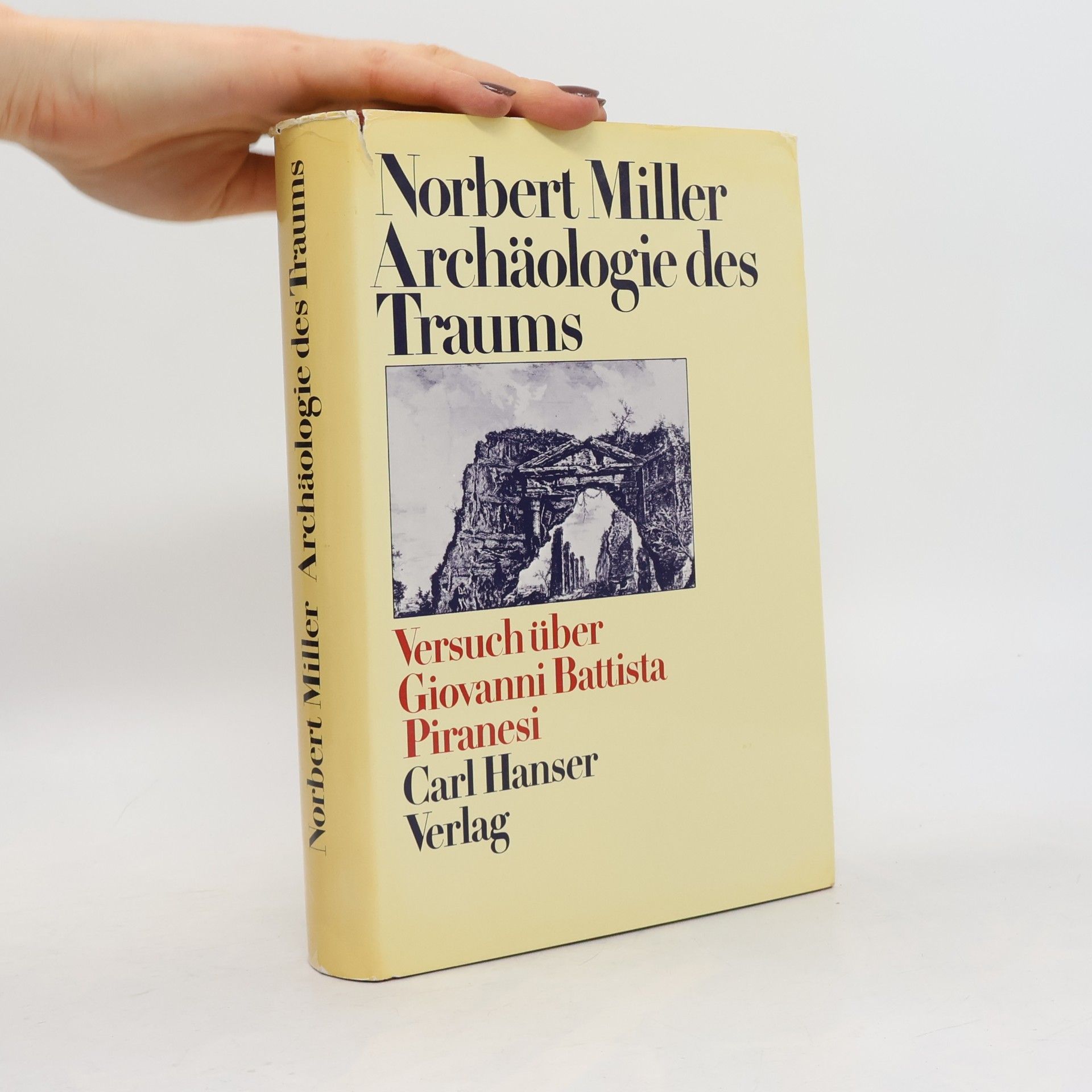 Norbert Miller Archäologie des Traums