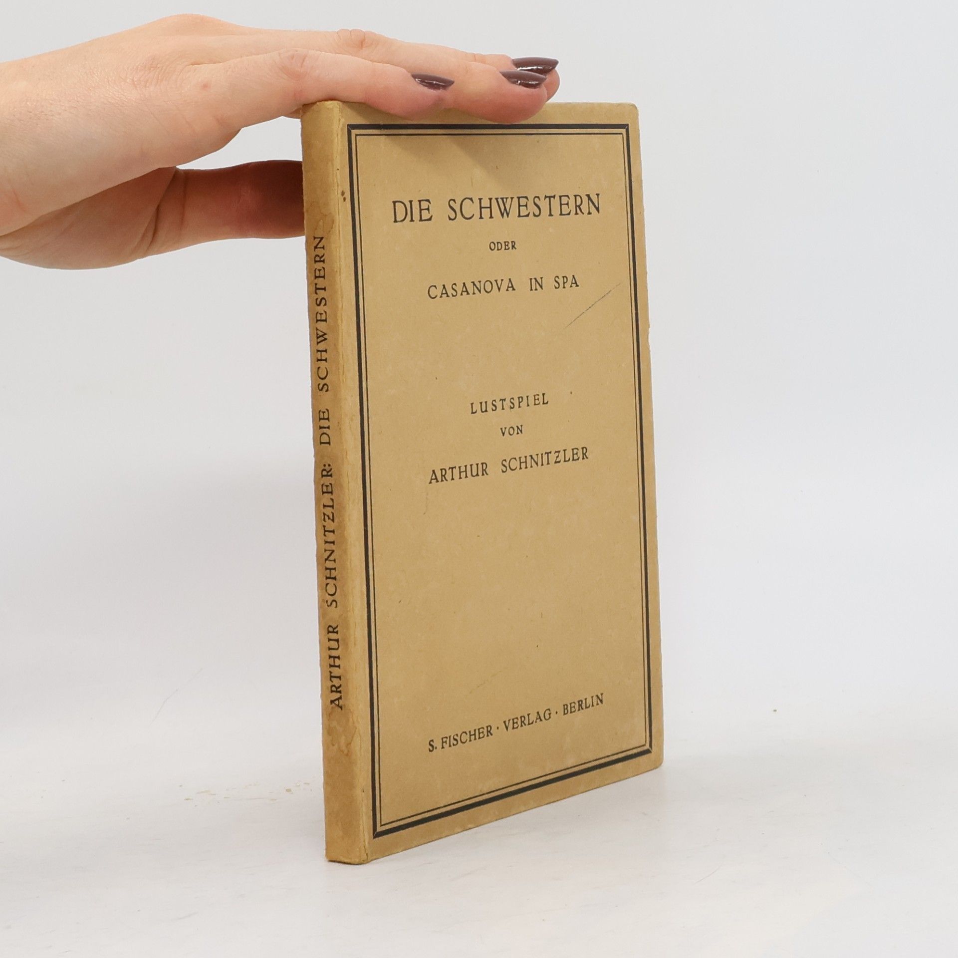 Arthur Schnitzler Die Schwestern oder Casanova in Spa
