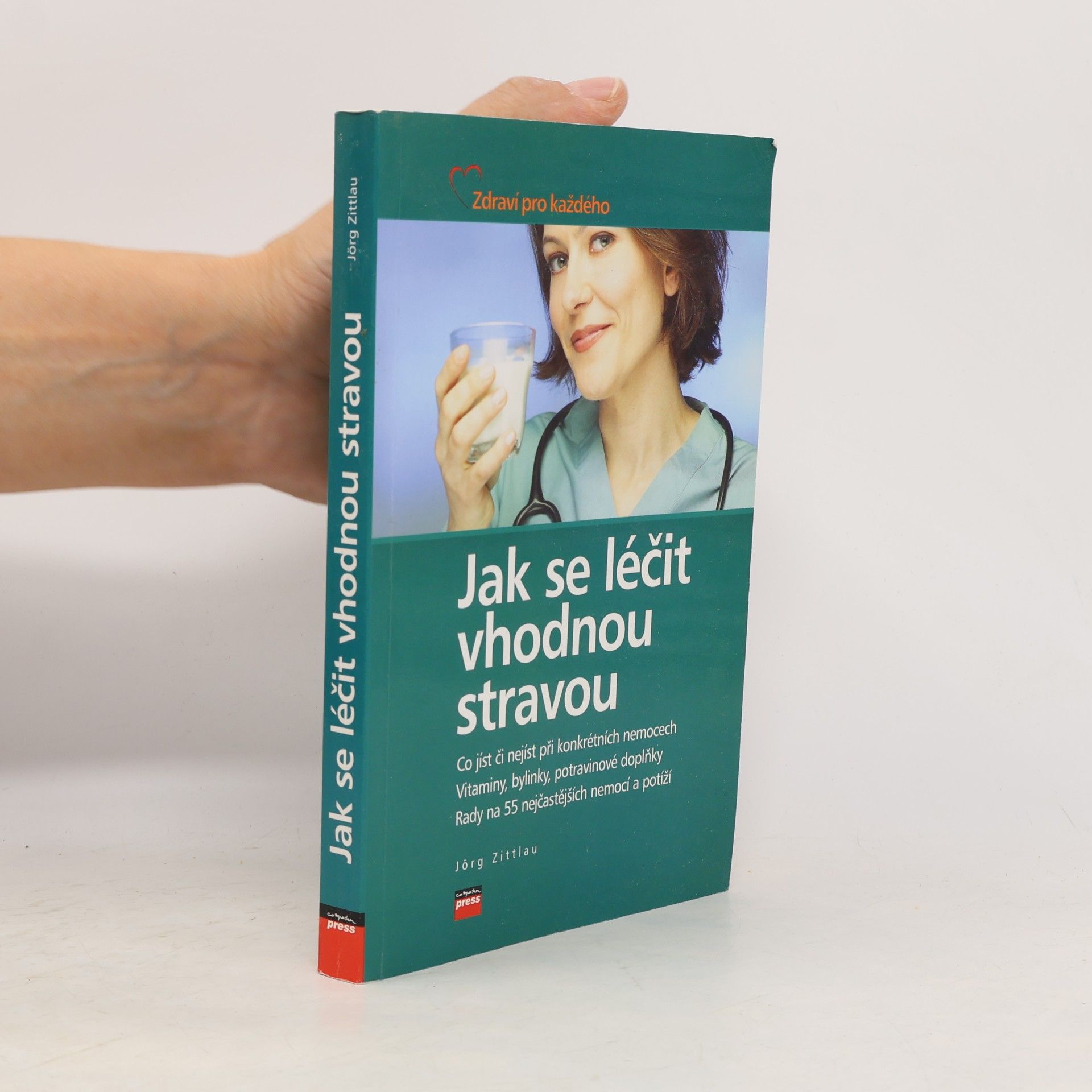 Jörg Zittlou Jak se léčit vhodnou stravou