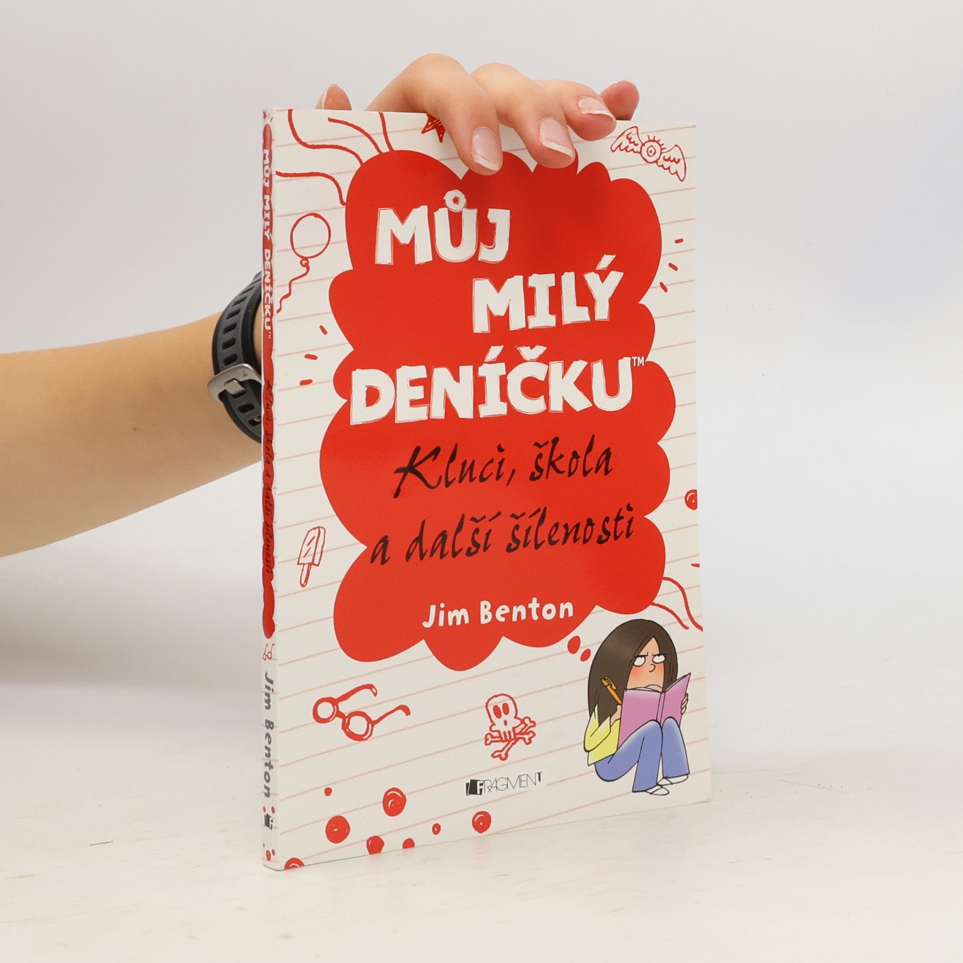 Jim Benton Můj milý deníčku: Příběhy z Mackerelské základní školy. Kluci, škola a další šílenosti
