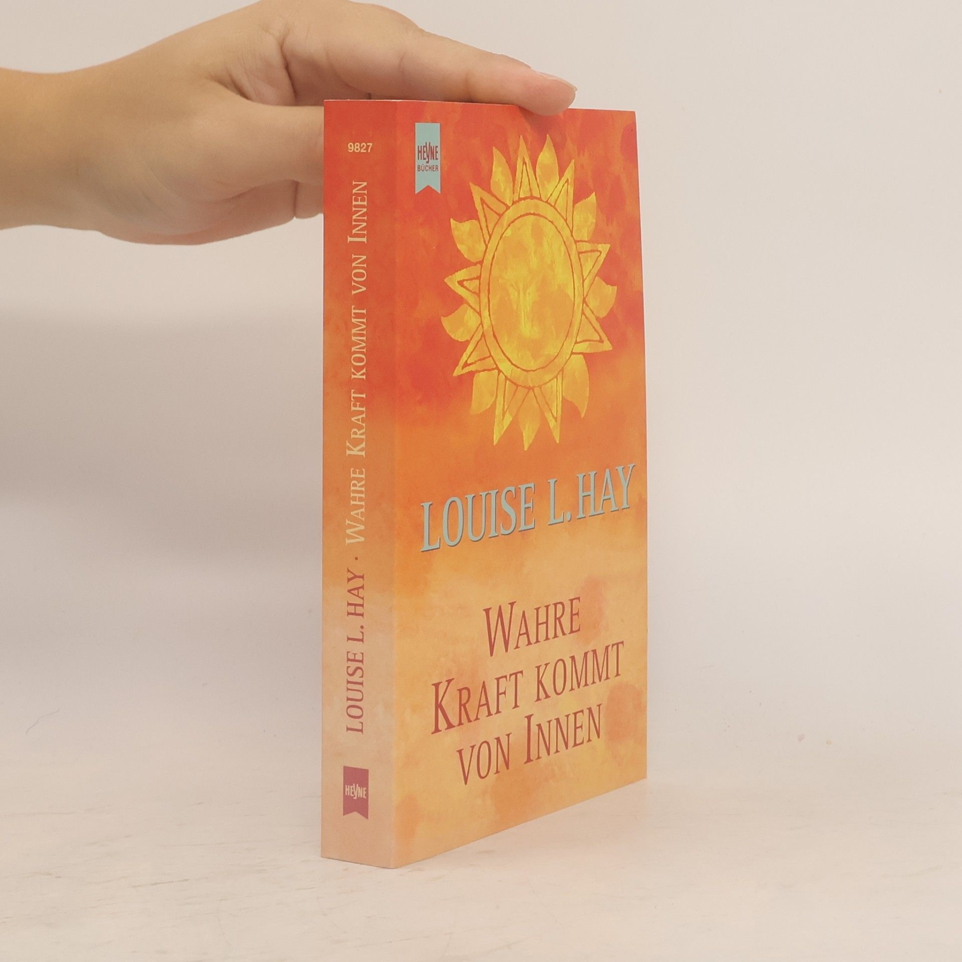 Louise Lynn Hay Wahre Kraft kommt von Innen