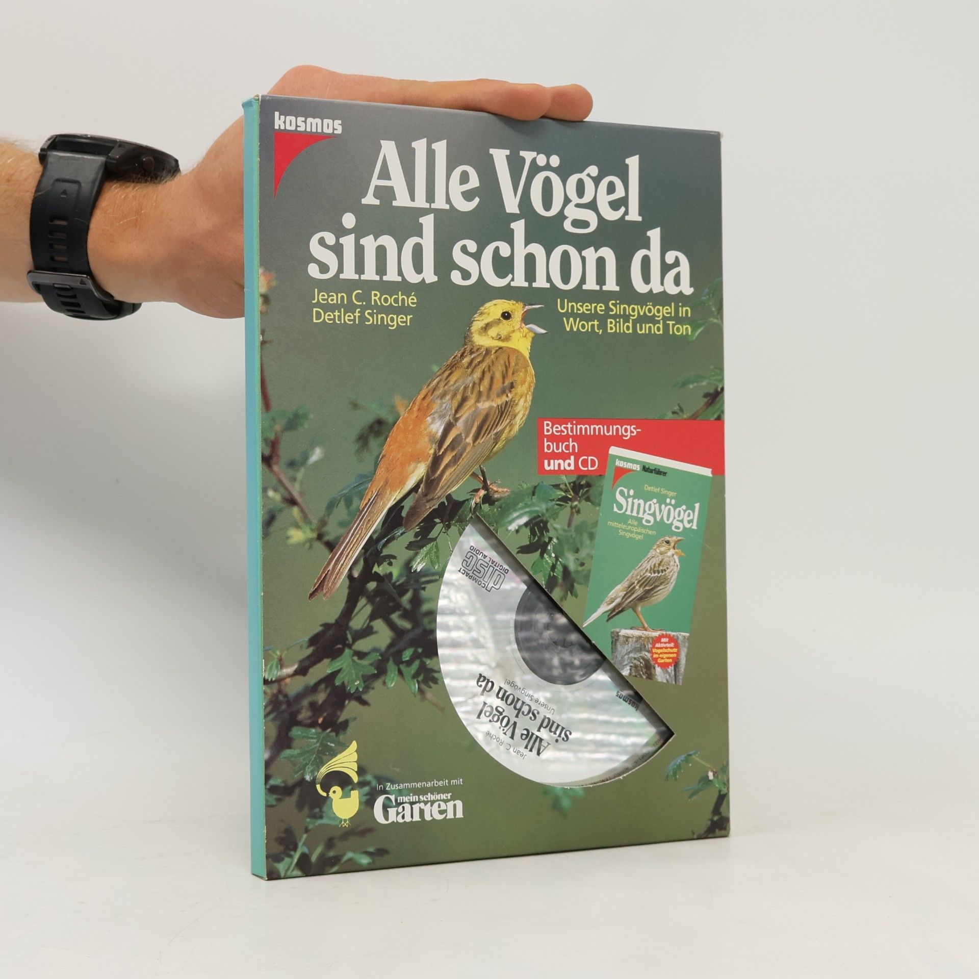 Alle Vögel sind schon da. Bestimmungsbuch und CD. Unsere Singvögel in Wort, Bild und Ton.
