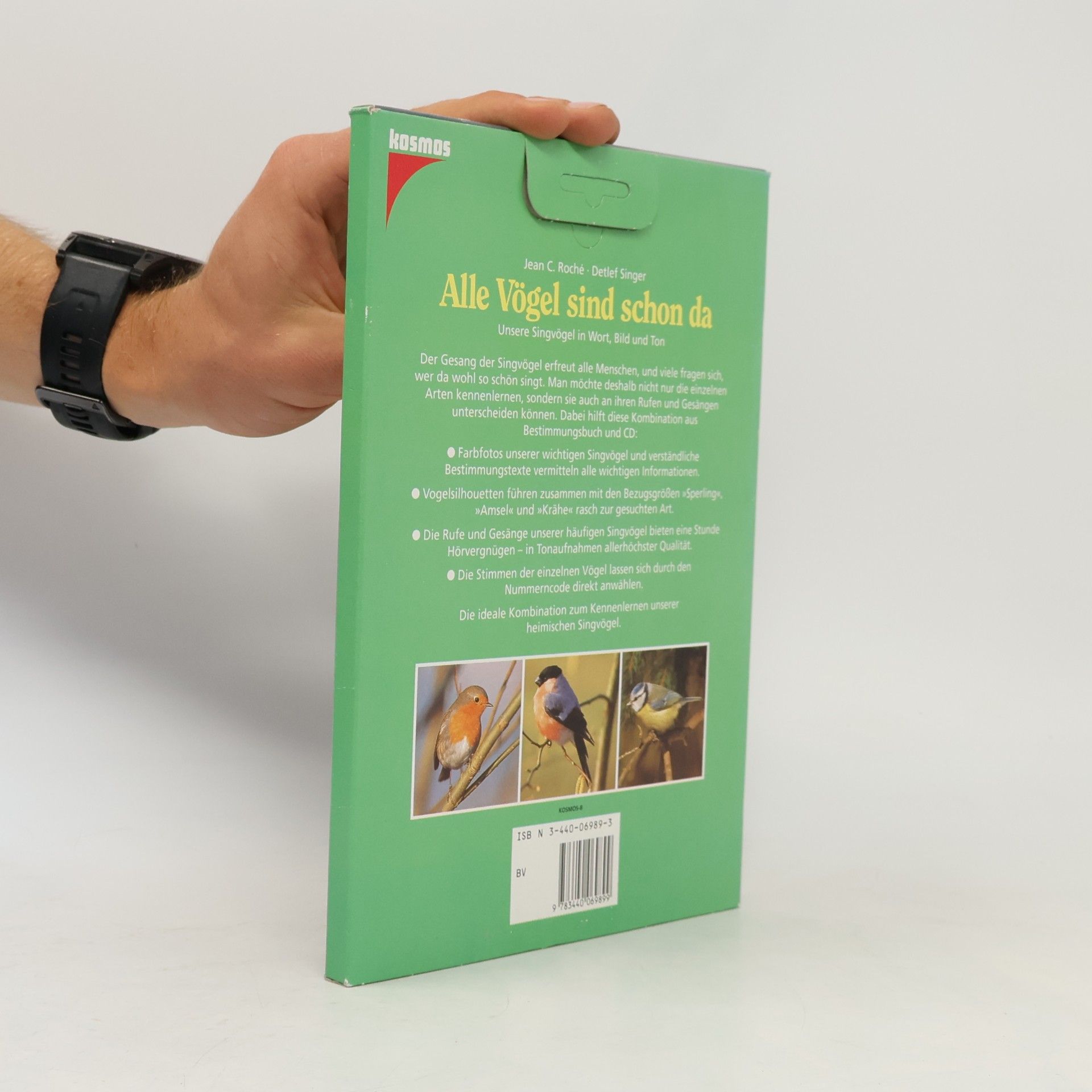 Jean C. Roché Alle Vögel sind schon da. Bestimmungsbuch und CD. Unsere Singvögel in Wort, Bild und Ton.