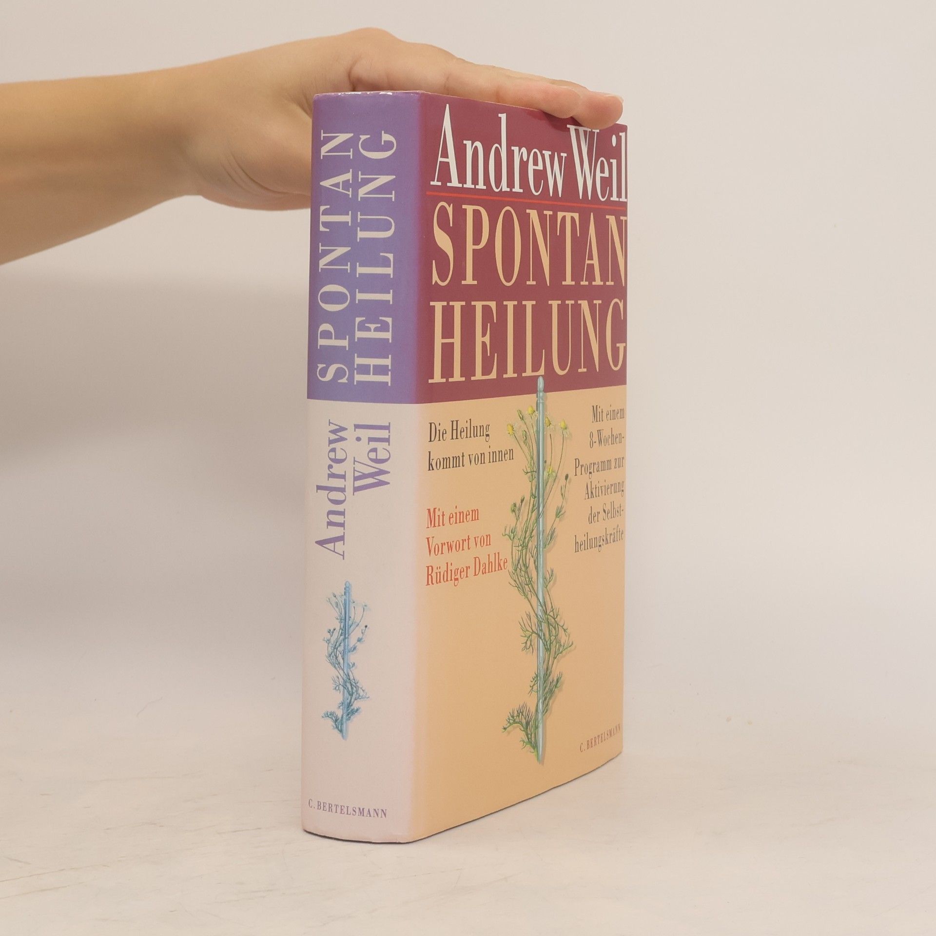 Andrew Weil Spontanheilung