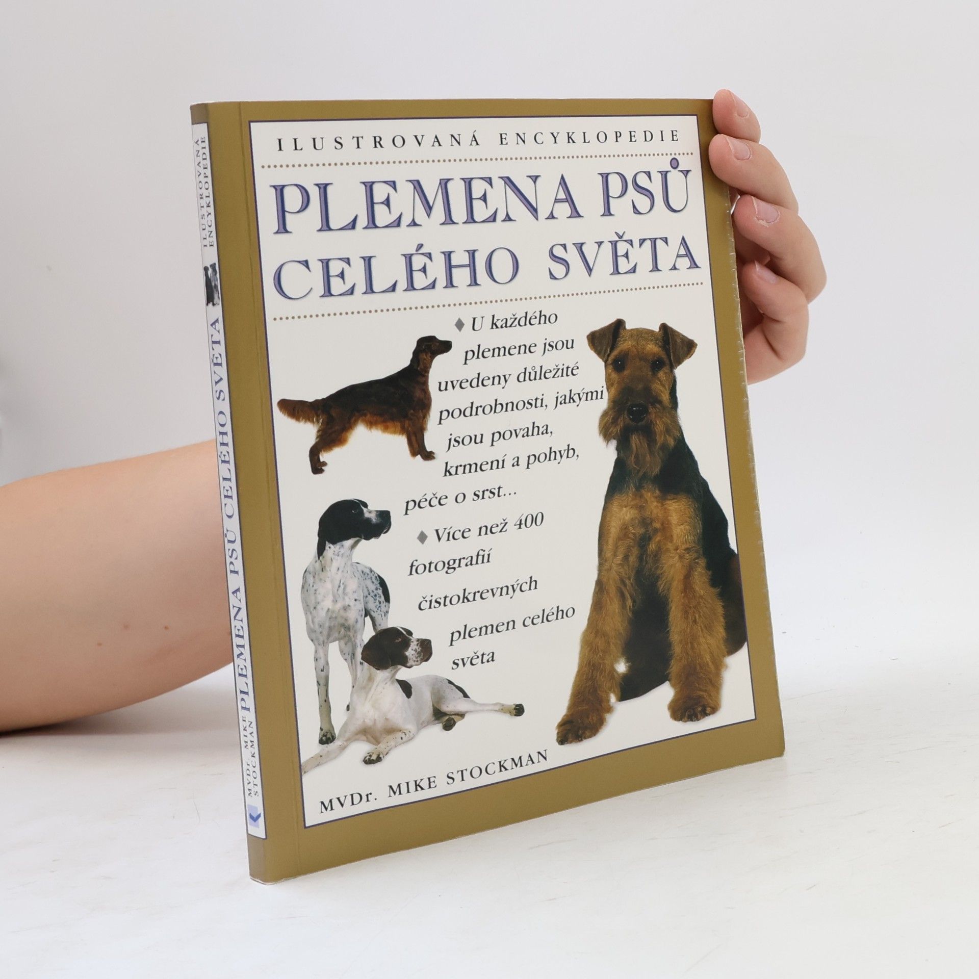 Mike Stockman Plemena psů celého světa