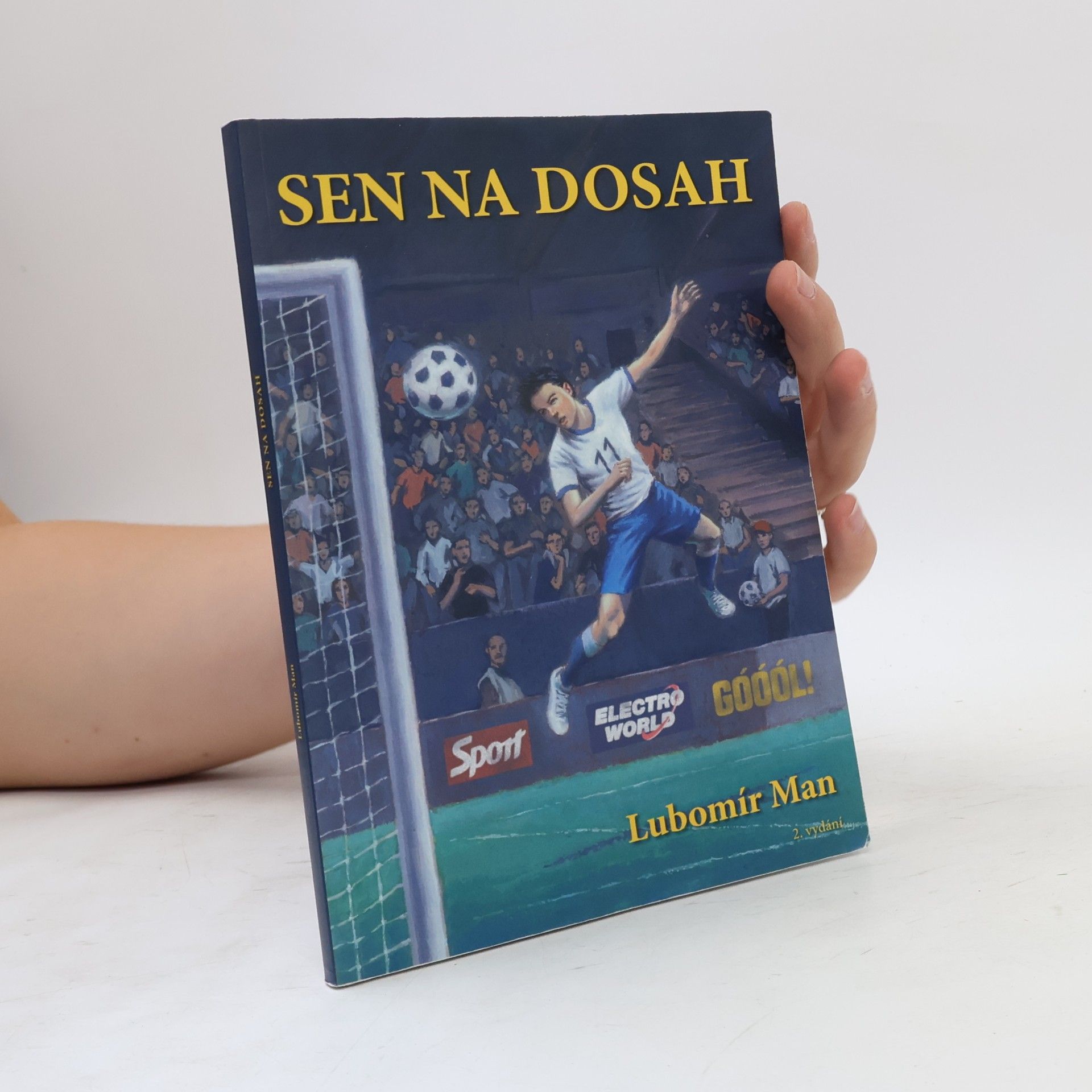 Lubomír Man Sen na dosah : mladí fotbalisté v boji o celostátní pohár