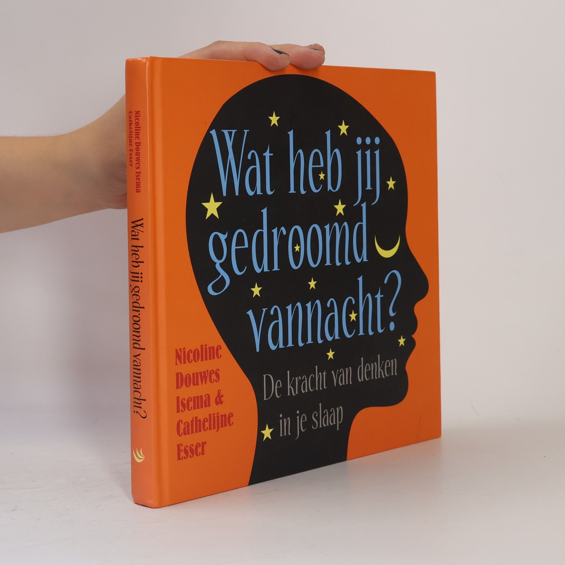 Cathelijne Esser Wat heb jij gedroomd vannacht? / druk 1