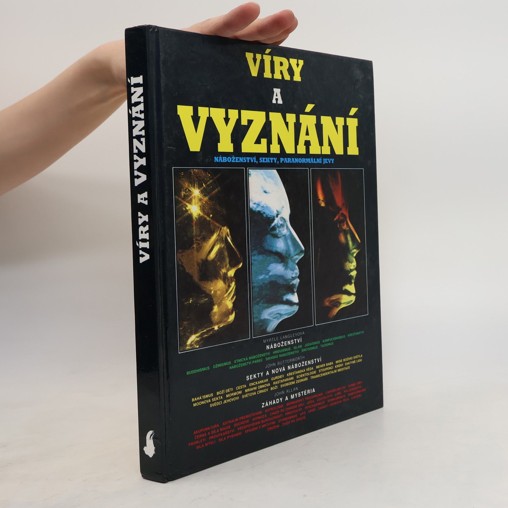 Víry a vyznání : náboženství, sekty, paranormální jevy