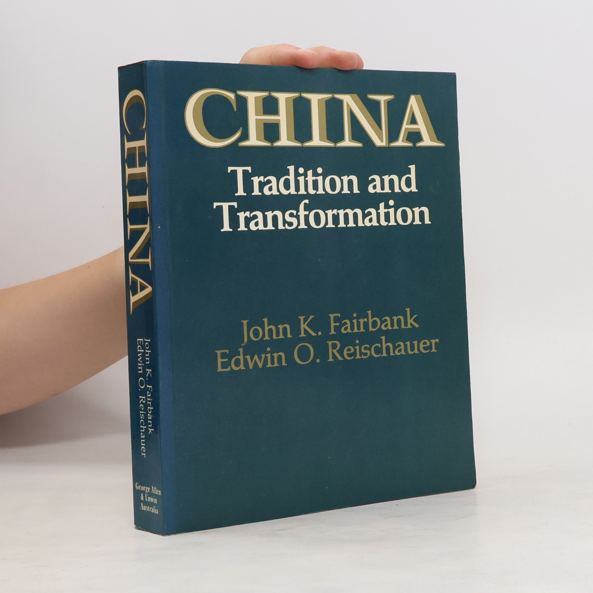 Edwin O. Edwin Oldfather Reischauer China, Tradition & Transformation