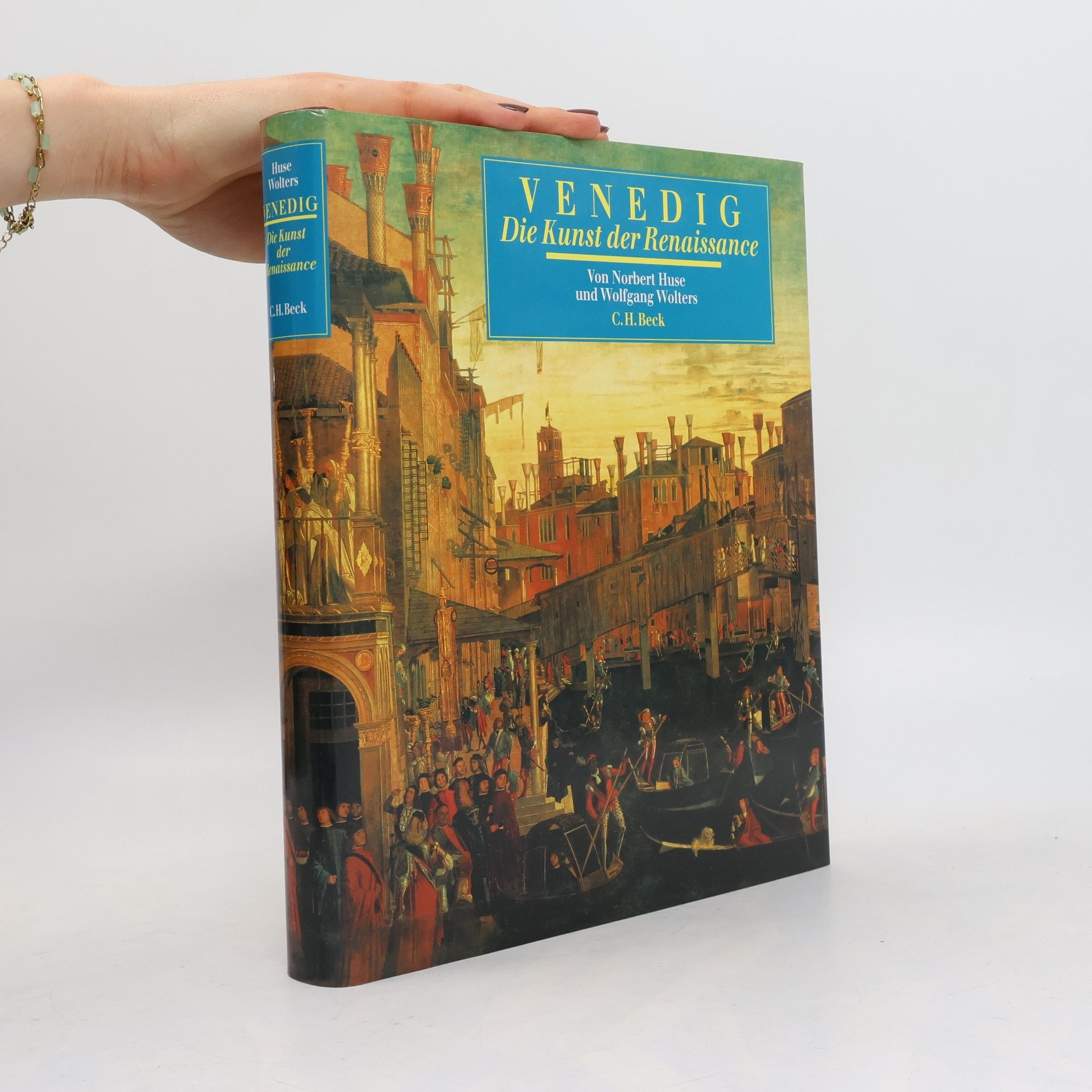 Norbert Huse Venedig, die Kunst der Renaissance