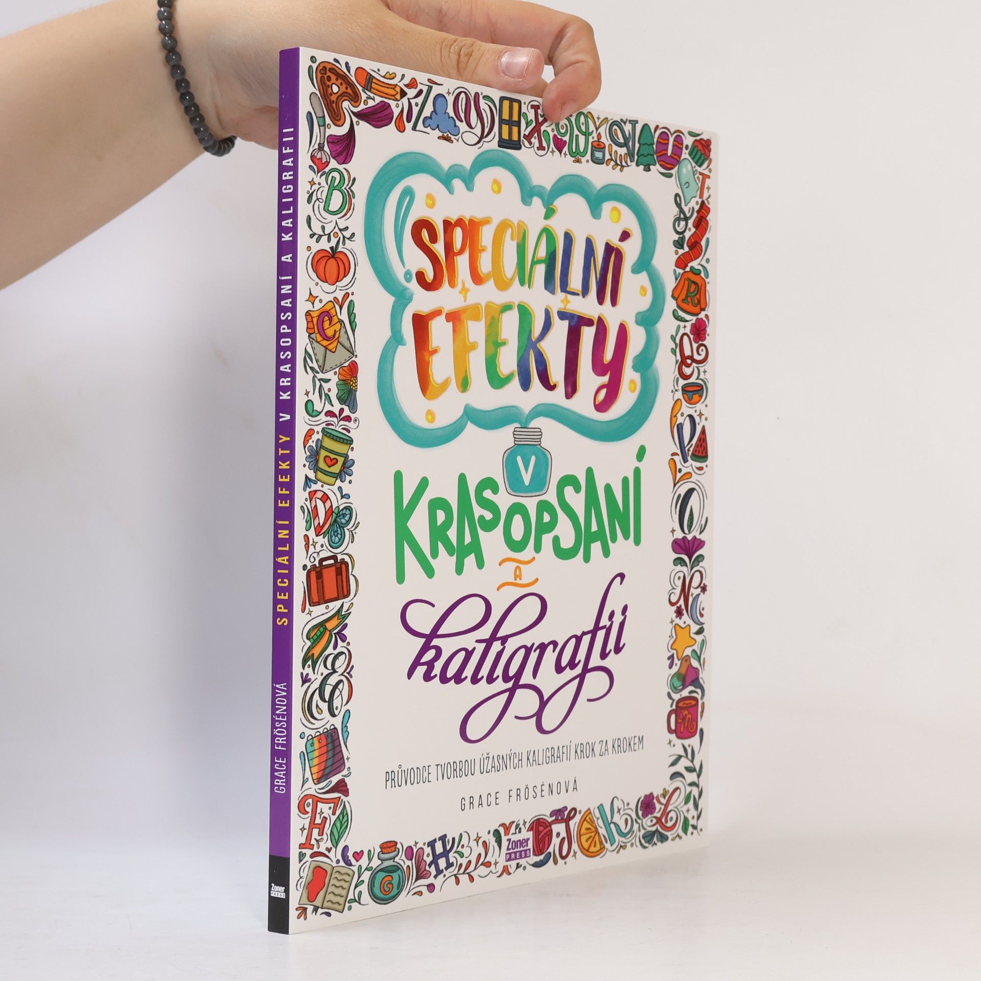Grace Frösén Speciální efekty v krasopsaní a kaligrafii