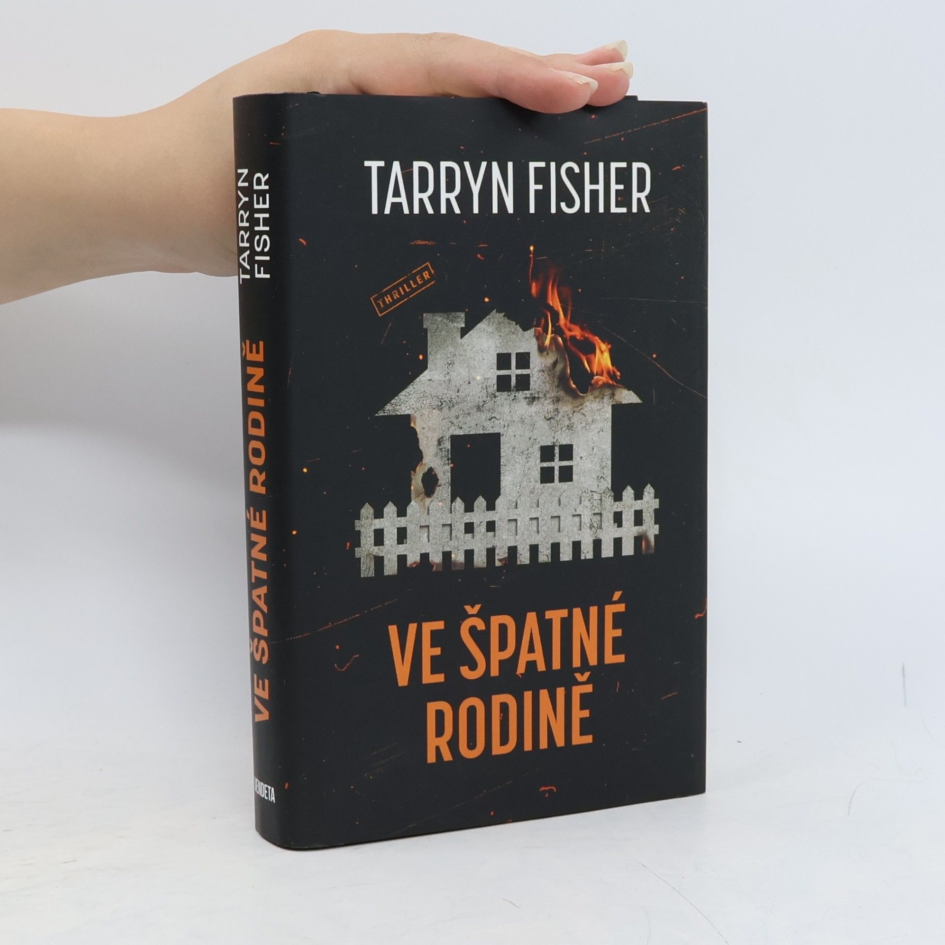 Tarryn Fisher Ve špatné rodině