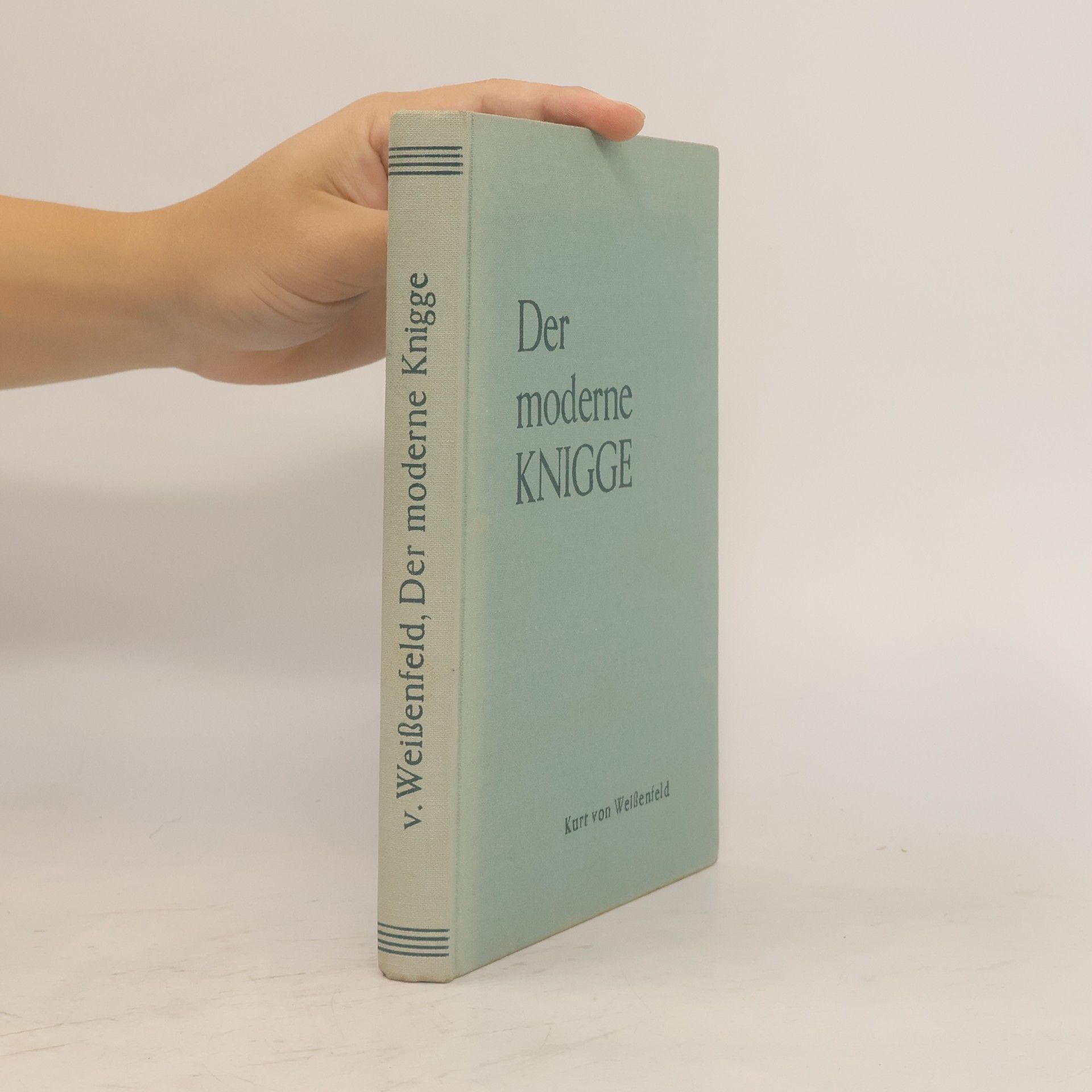 Kurt von Weißenfeld Der moderne Knigge