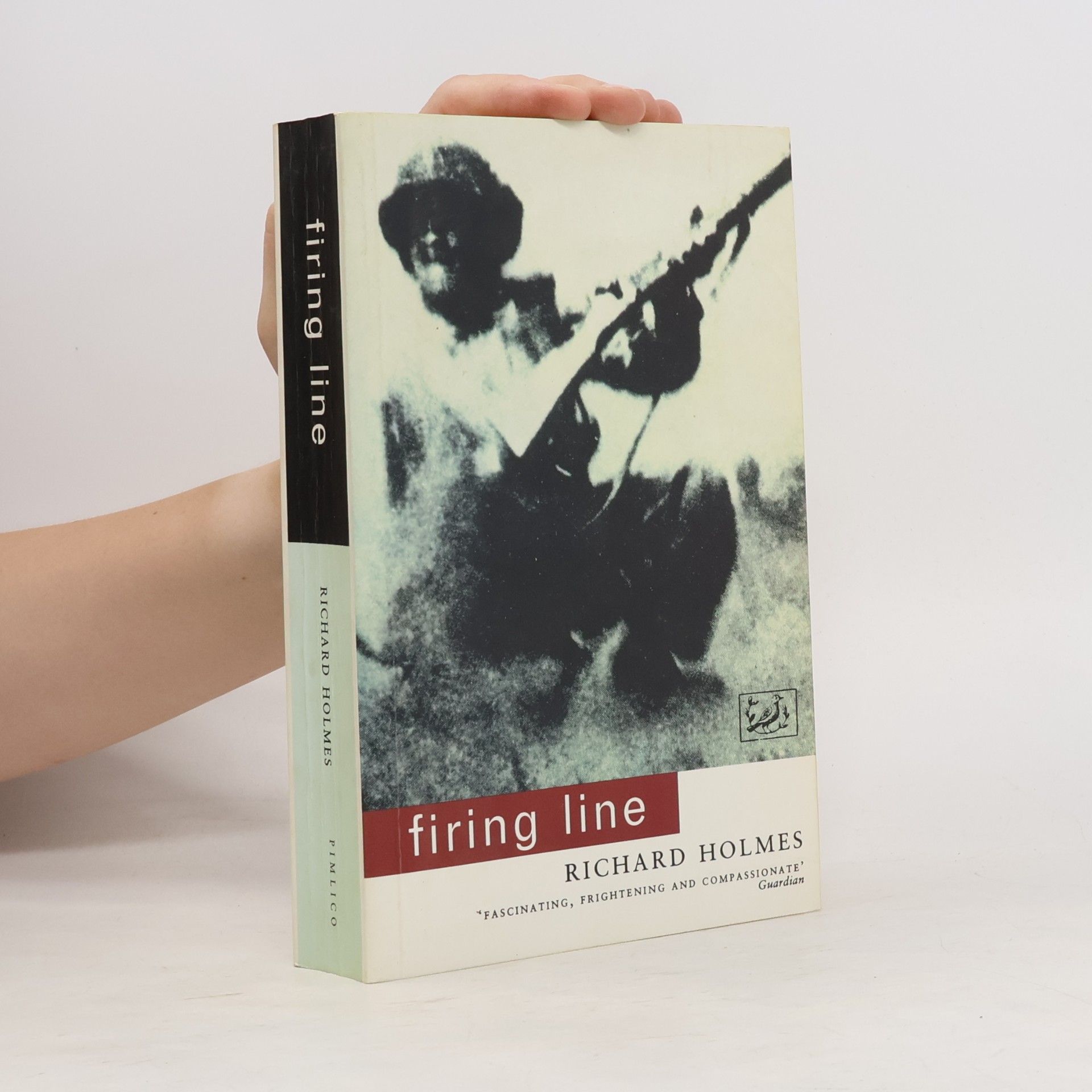 Richard Holmes Firing Line