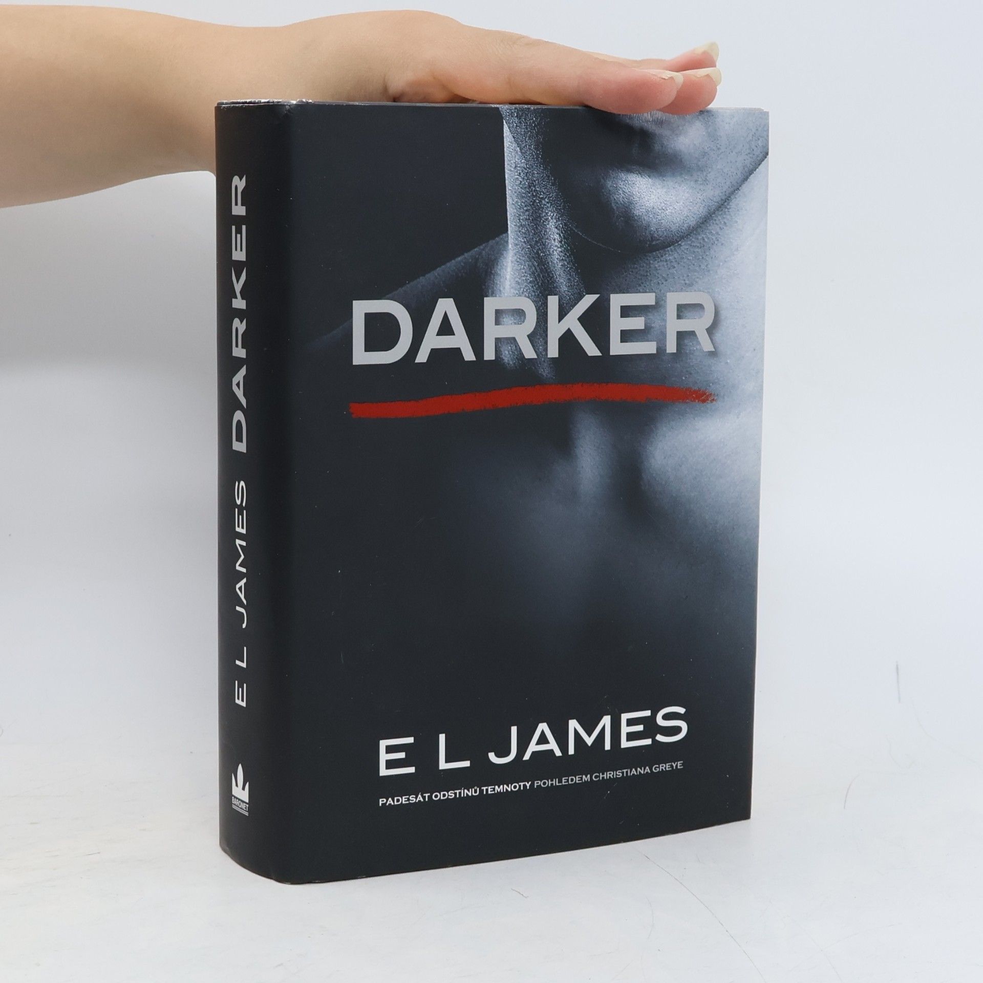 E. L. James Darker. Padesát odstínů temnoty pohledem Christiana Greye