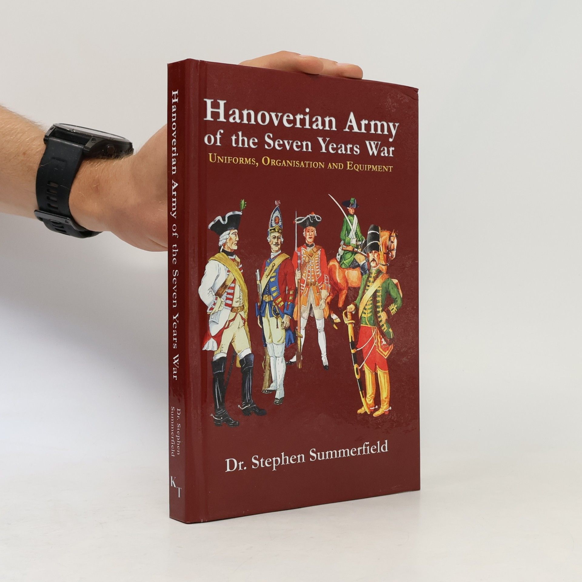 Stephen Summerfield Hanoverian Army of the Seven Years War