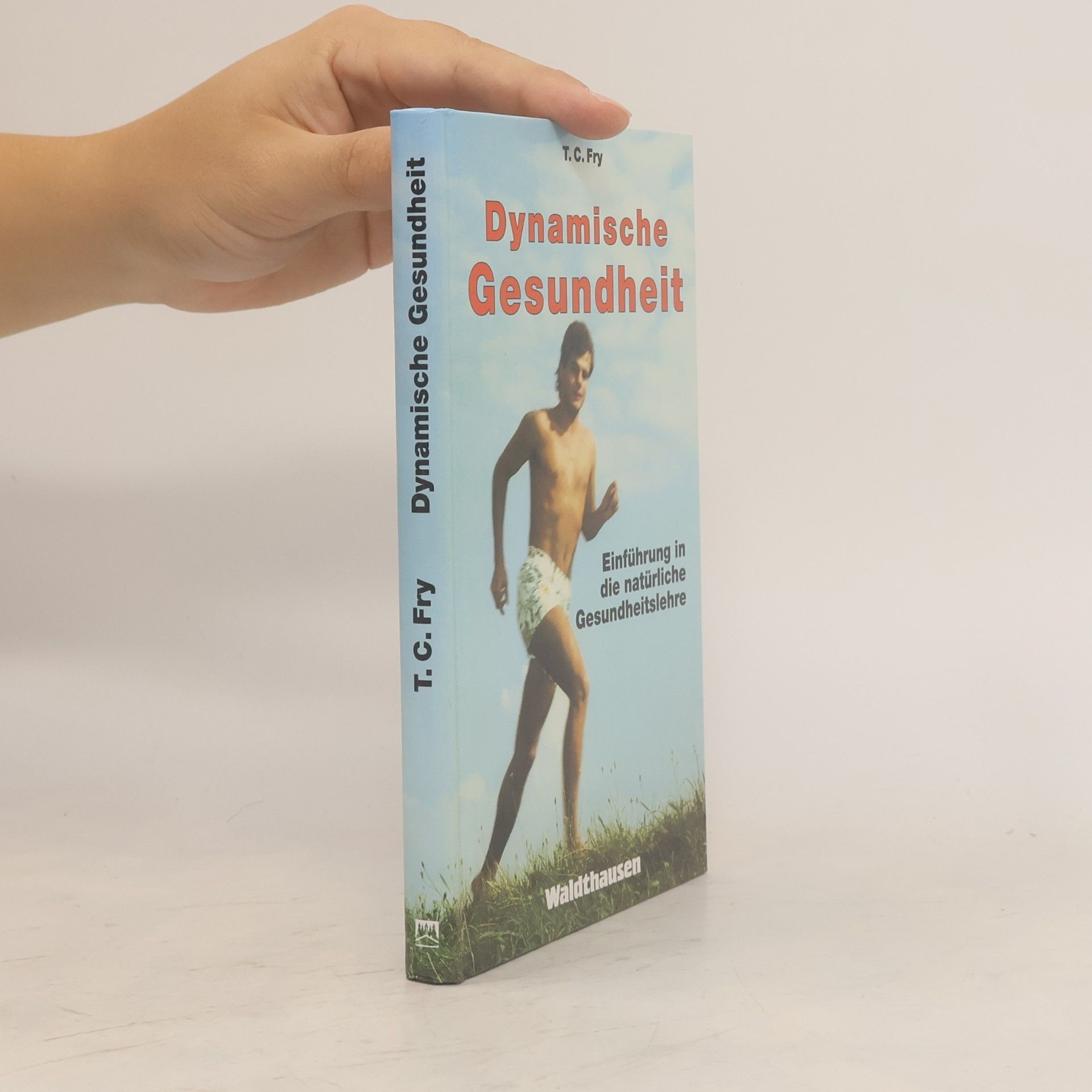 T. C. Fry Dynamische Gesundheit