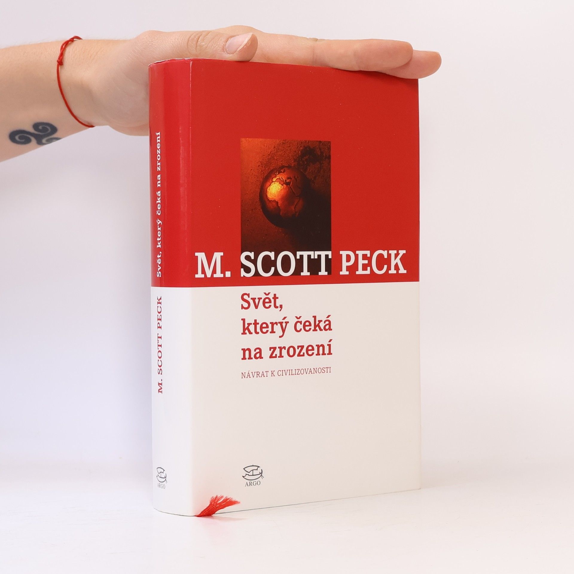 M. Scott Morgan Scott Peck Svět, který čeká na zrození : návrat k civilizovanosti