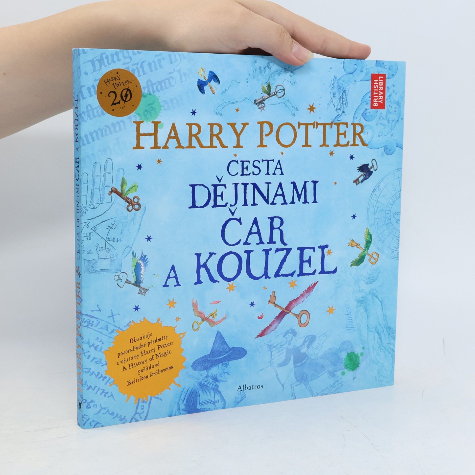 Kateřina Stupková Harry Potter. Cesta dějinami čar a kouzel