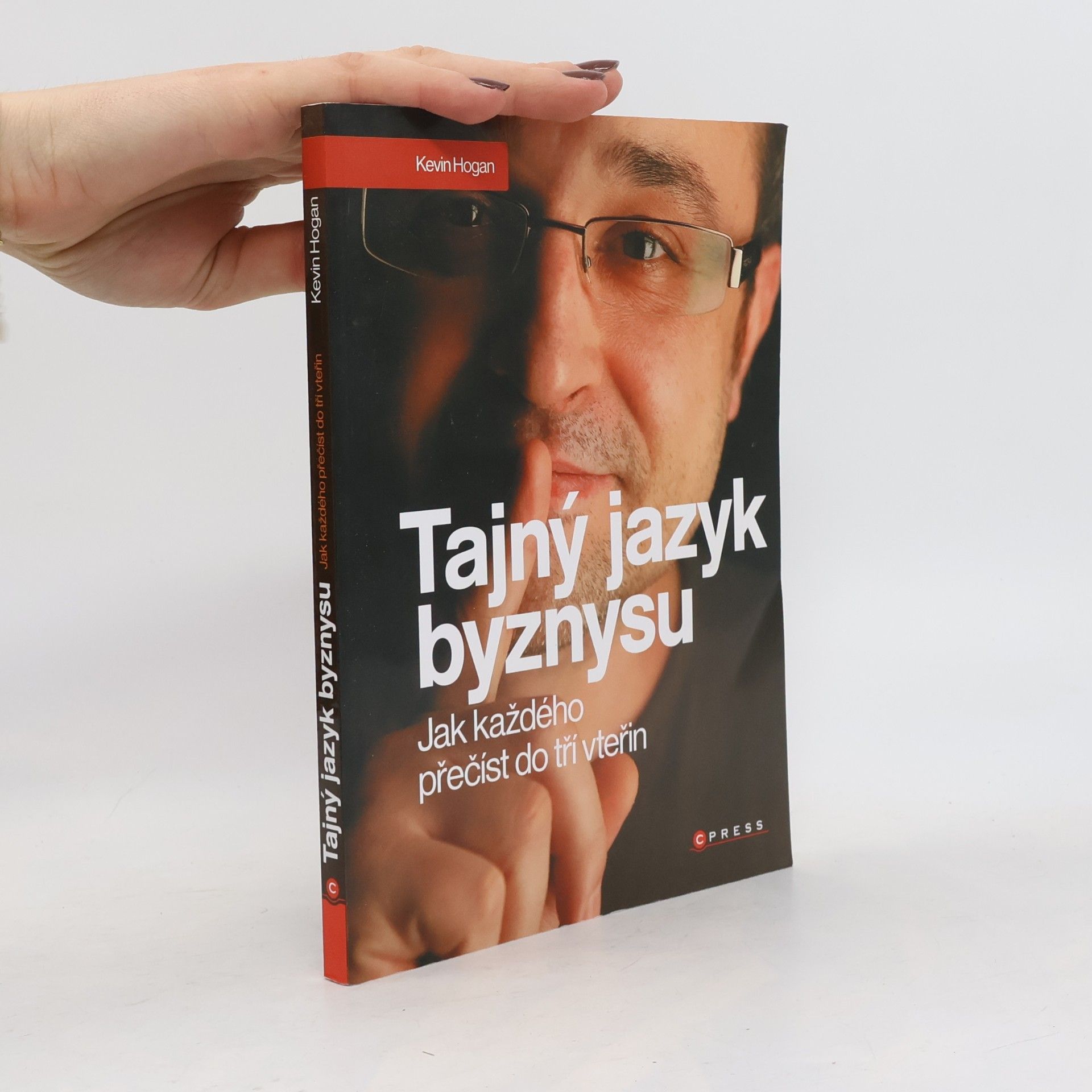 Tajný jazyk byznysu : jak každého přečíst do tří vteřin
