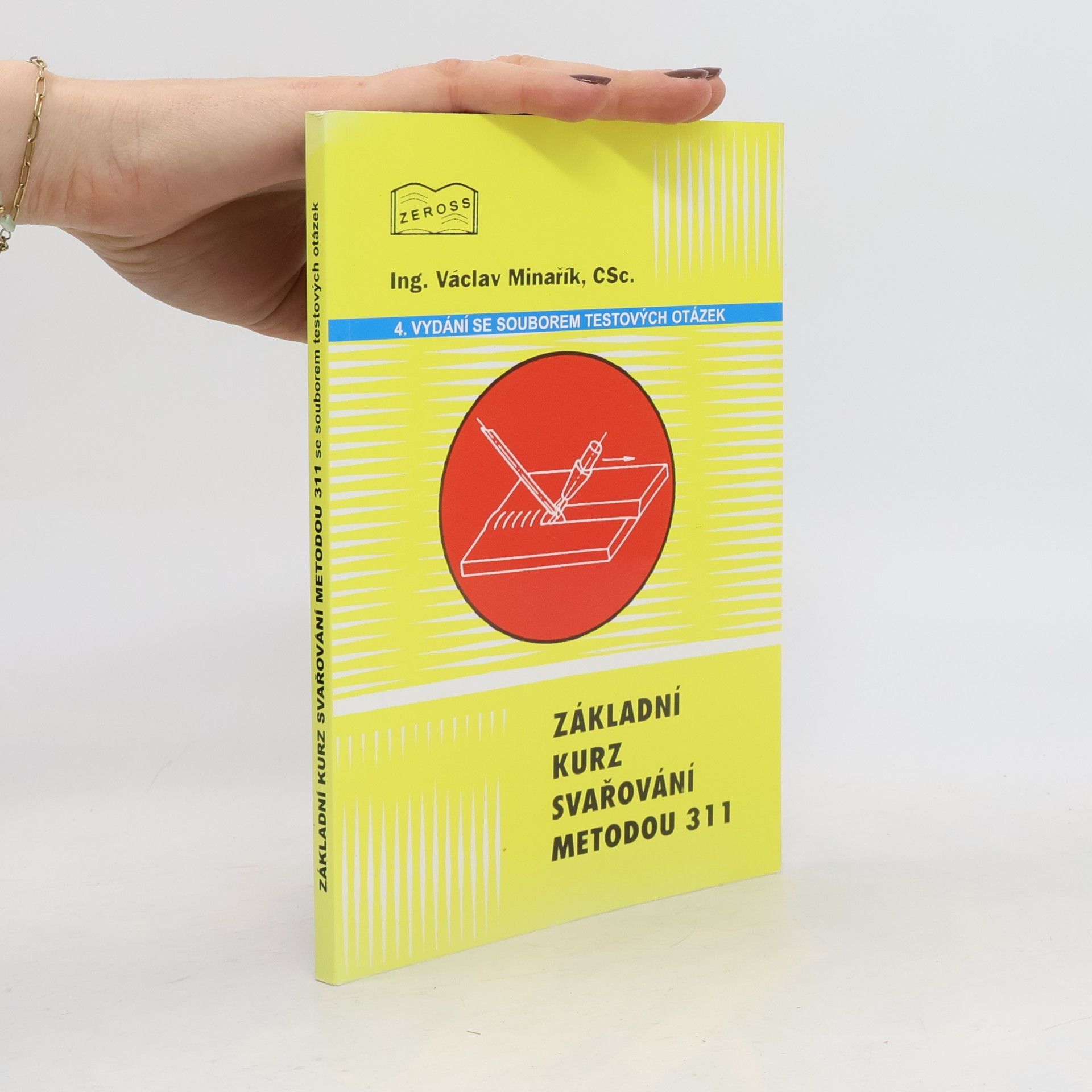 Various authors Základní kurz svařování metodou 311