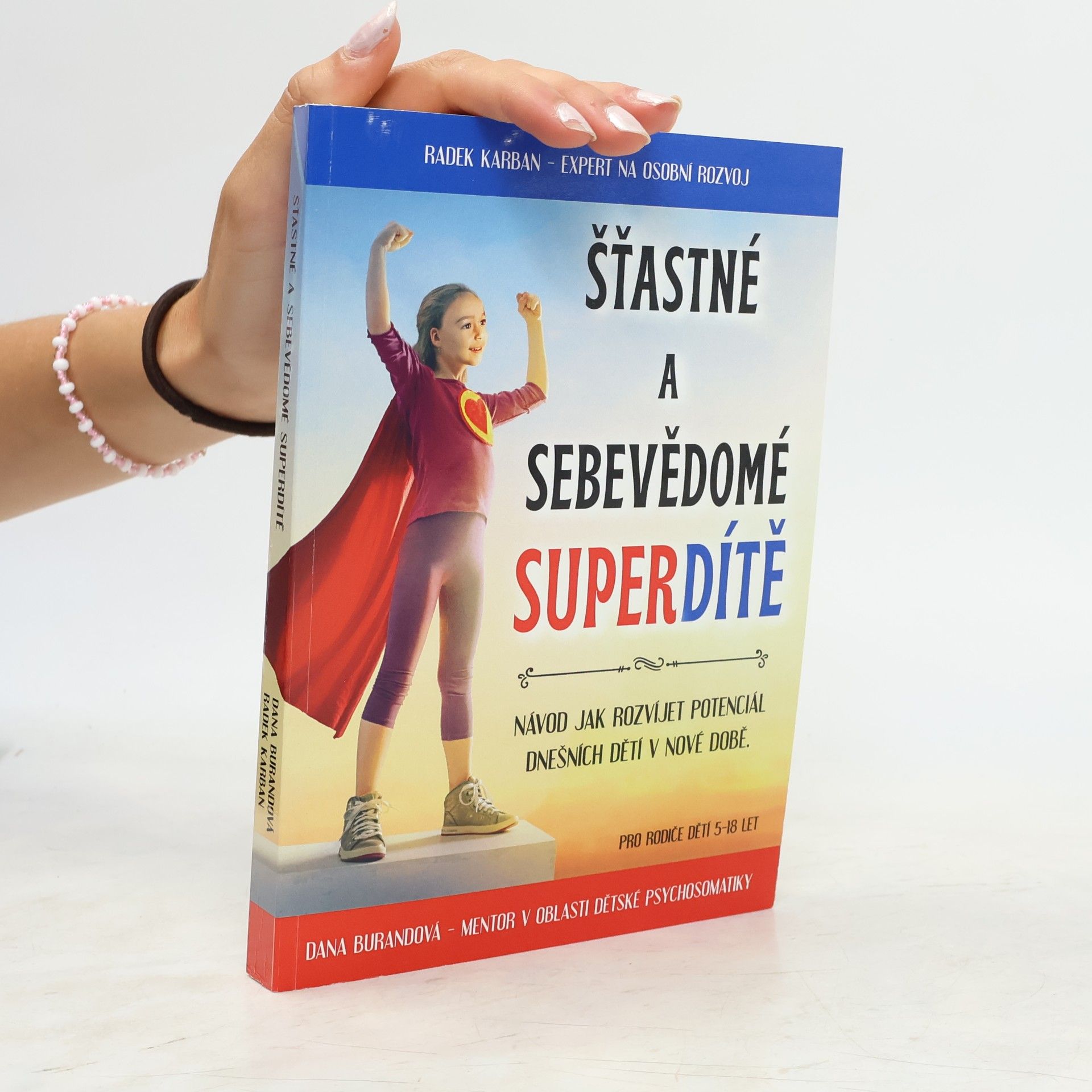 Dana Burandová Šťastné a sebevědomé super dítě