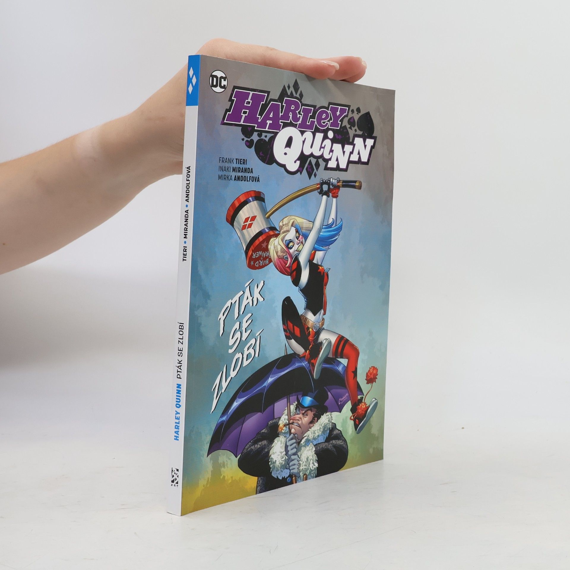 Frank Tieri Harley Quinn. Pták se zlobí