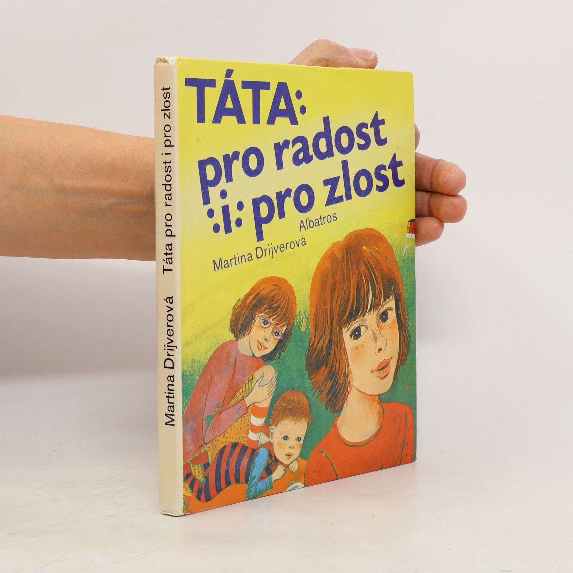 Táta pro radost i pro zlost