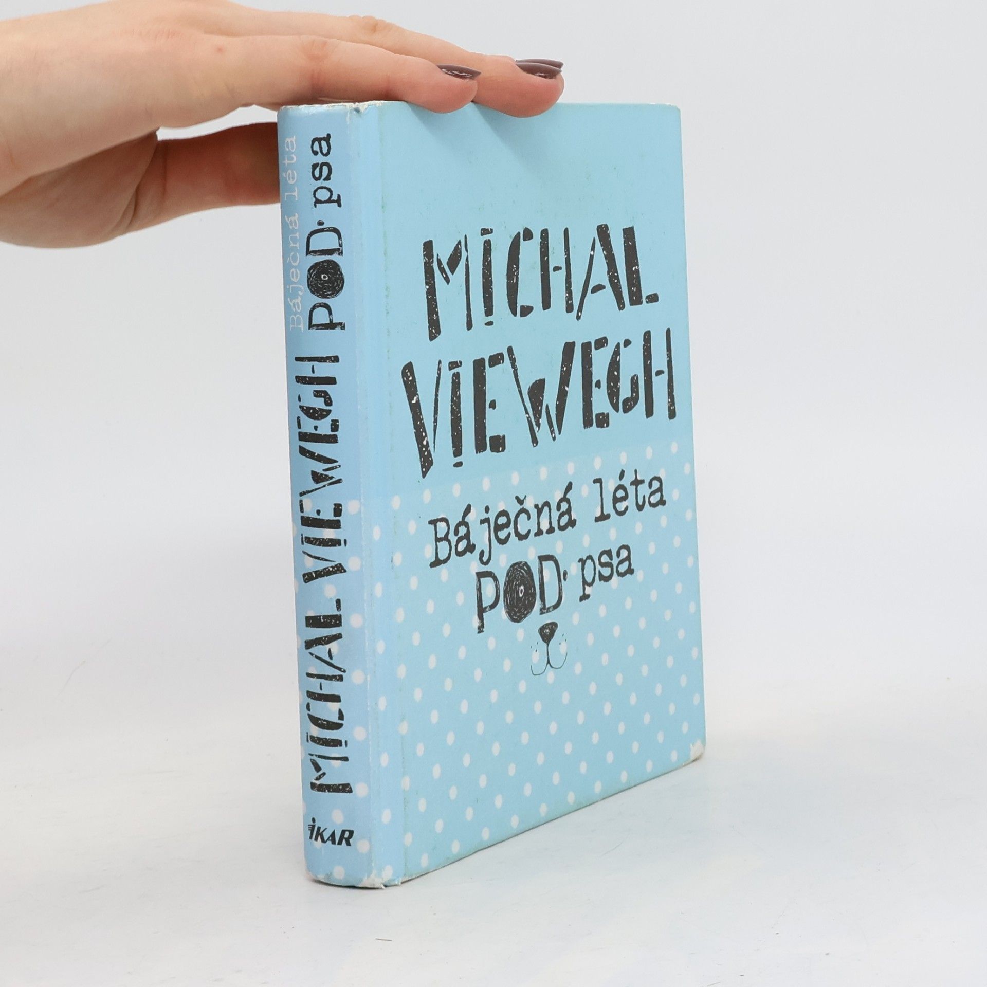 Michal Viewegh Báječná léta pod psa