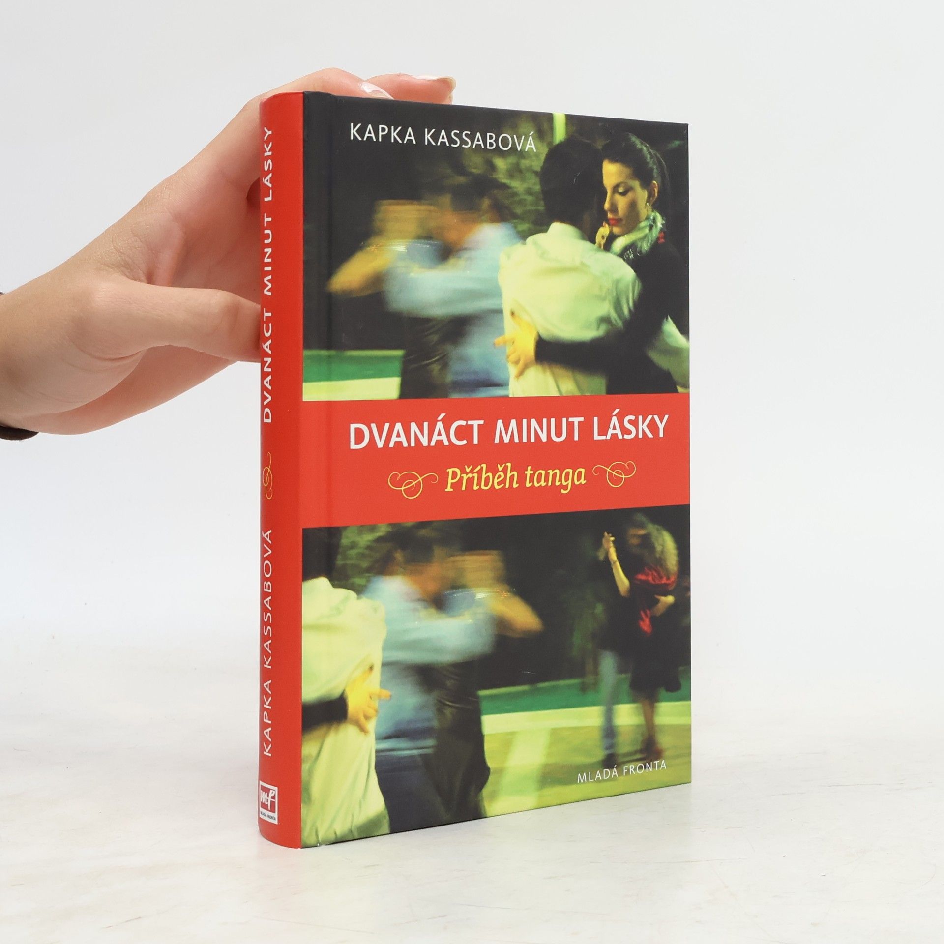 Kapka Kasabova Dvanáct minut lásky. Příběh tanga
