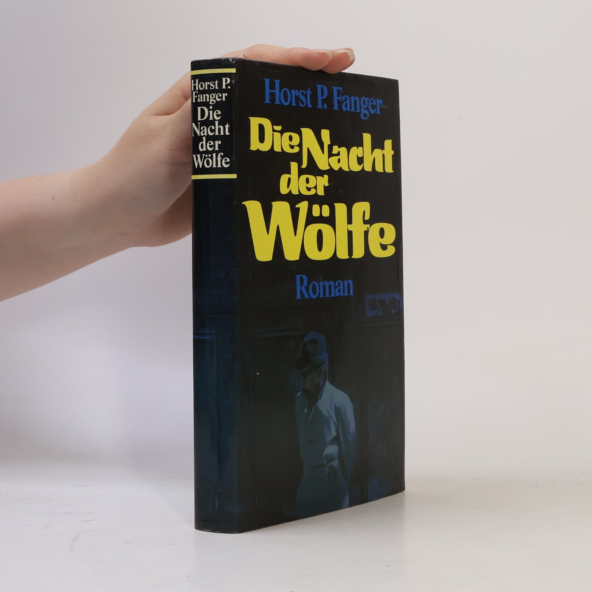 Horst P. Fanger Die Nacht der Wölfe