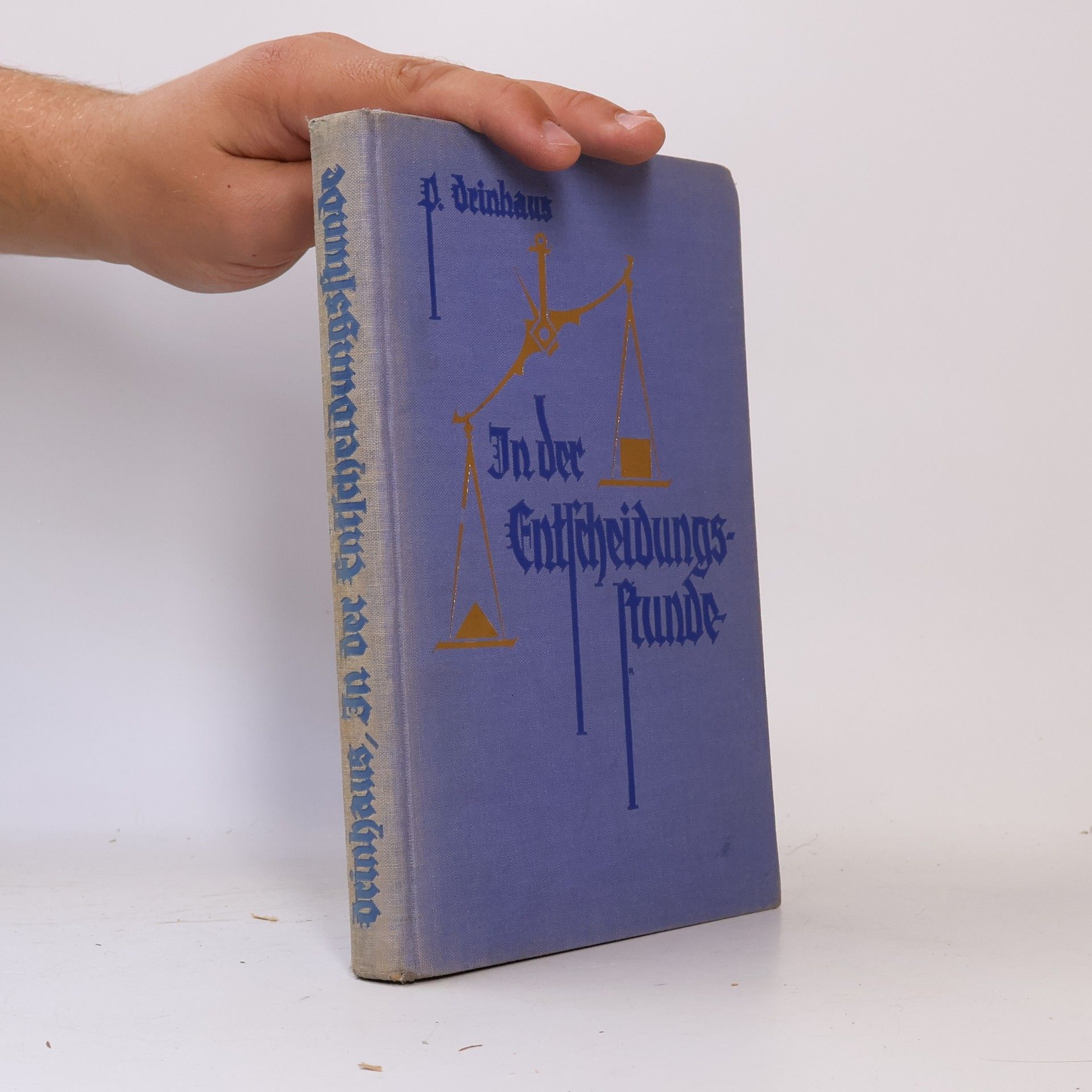Paul Drinhaus In der Entscheidungsstunde
