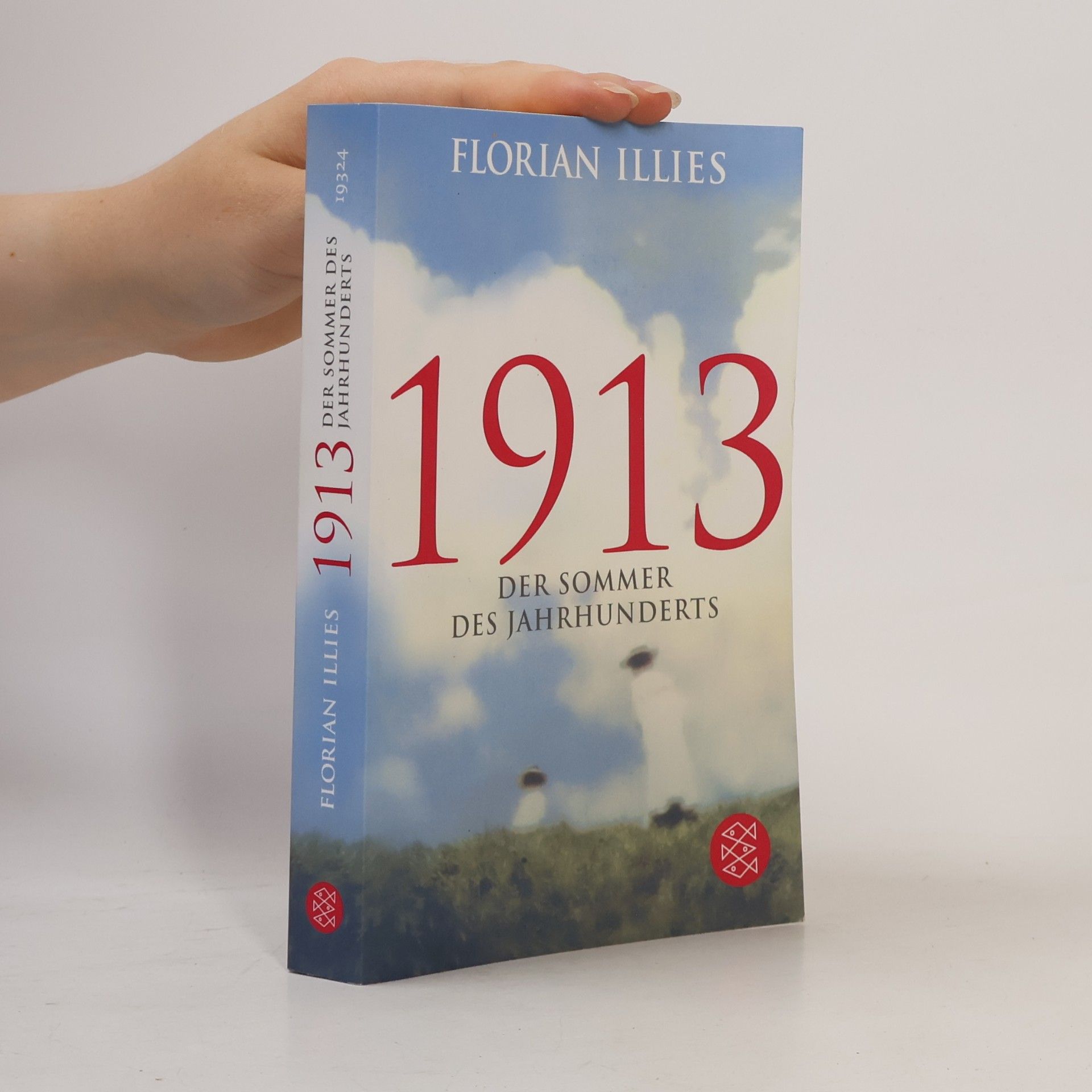 Florian Illies 1913 Der Sommer des Jahrhunderts