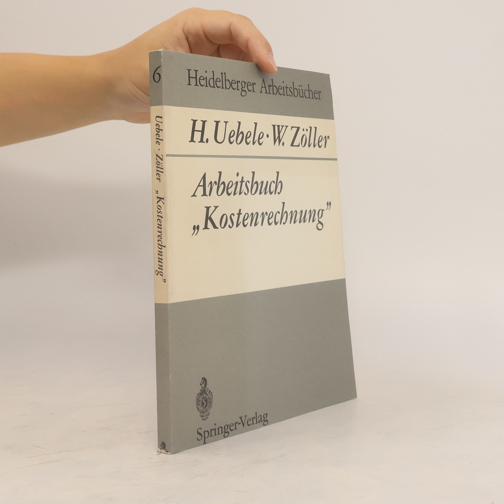 Heidelberger Arbeitsbücher - 6: Arbeitsbuch „Kostenrechnung”