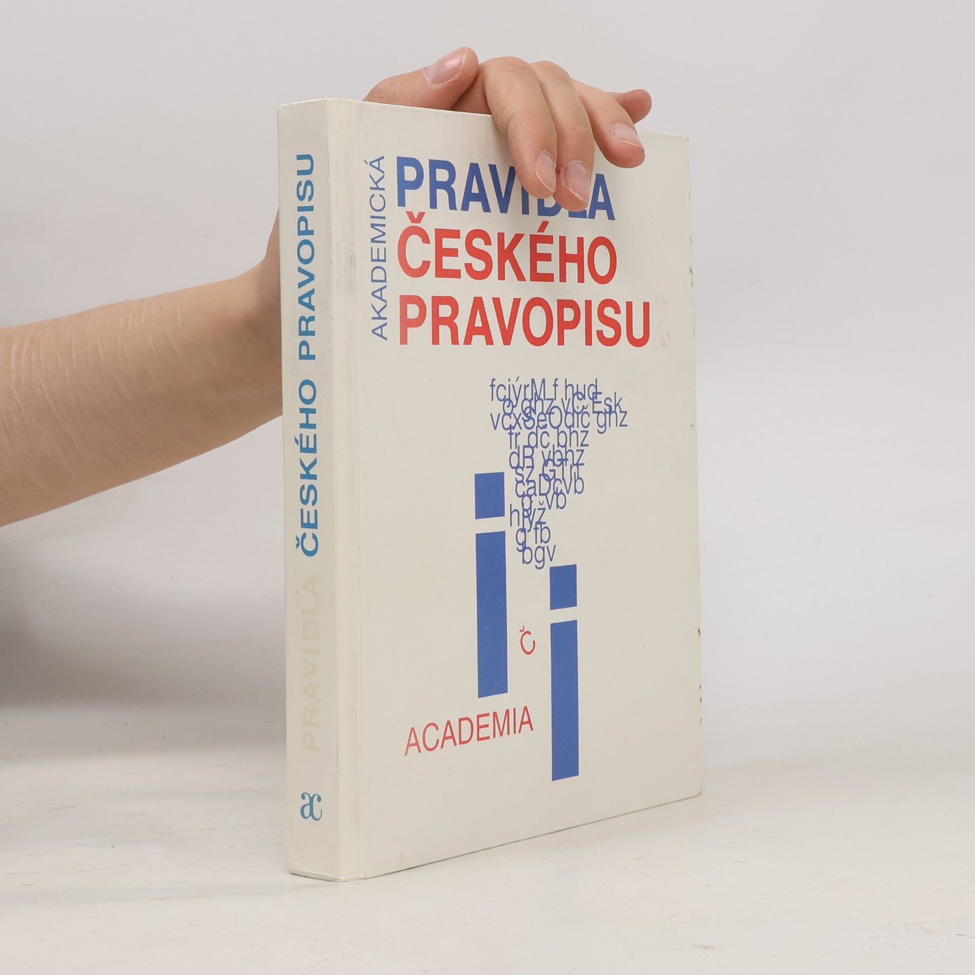 Autores varios Akademická pravidla českého pravopisu