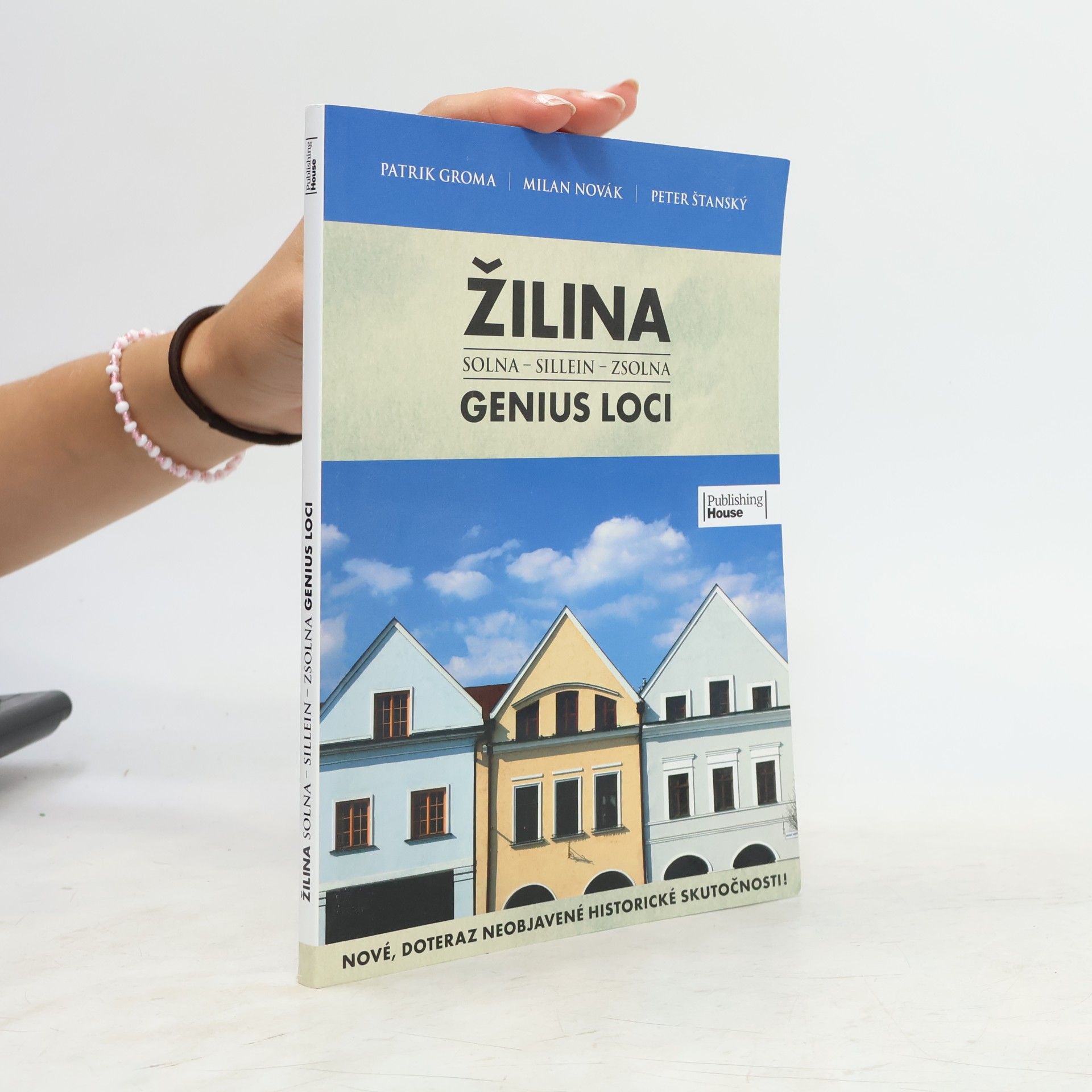 Žilina : genius loci. Solna - Sillein - Zsolna