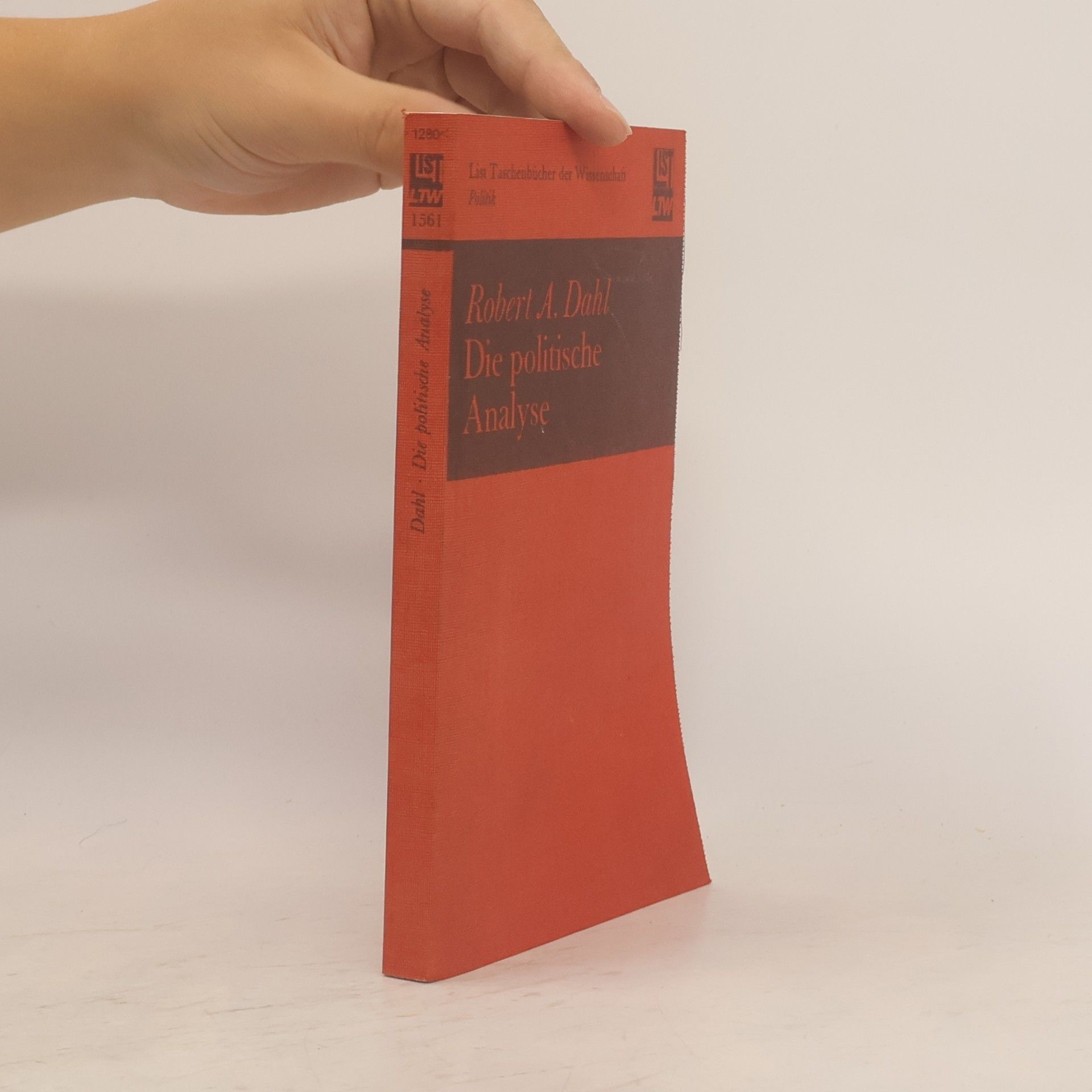 Robert A. Dahl List Taschenbücher der Wissenschaft - 1561: Die politische Analyse