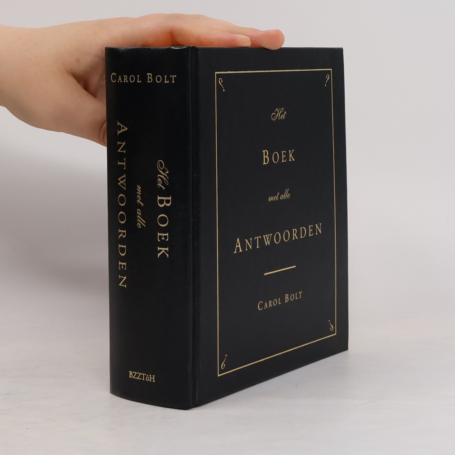 Carol Bolt Het Boek met alle Antwoorden