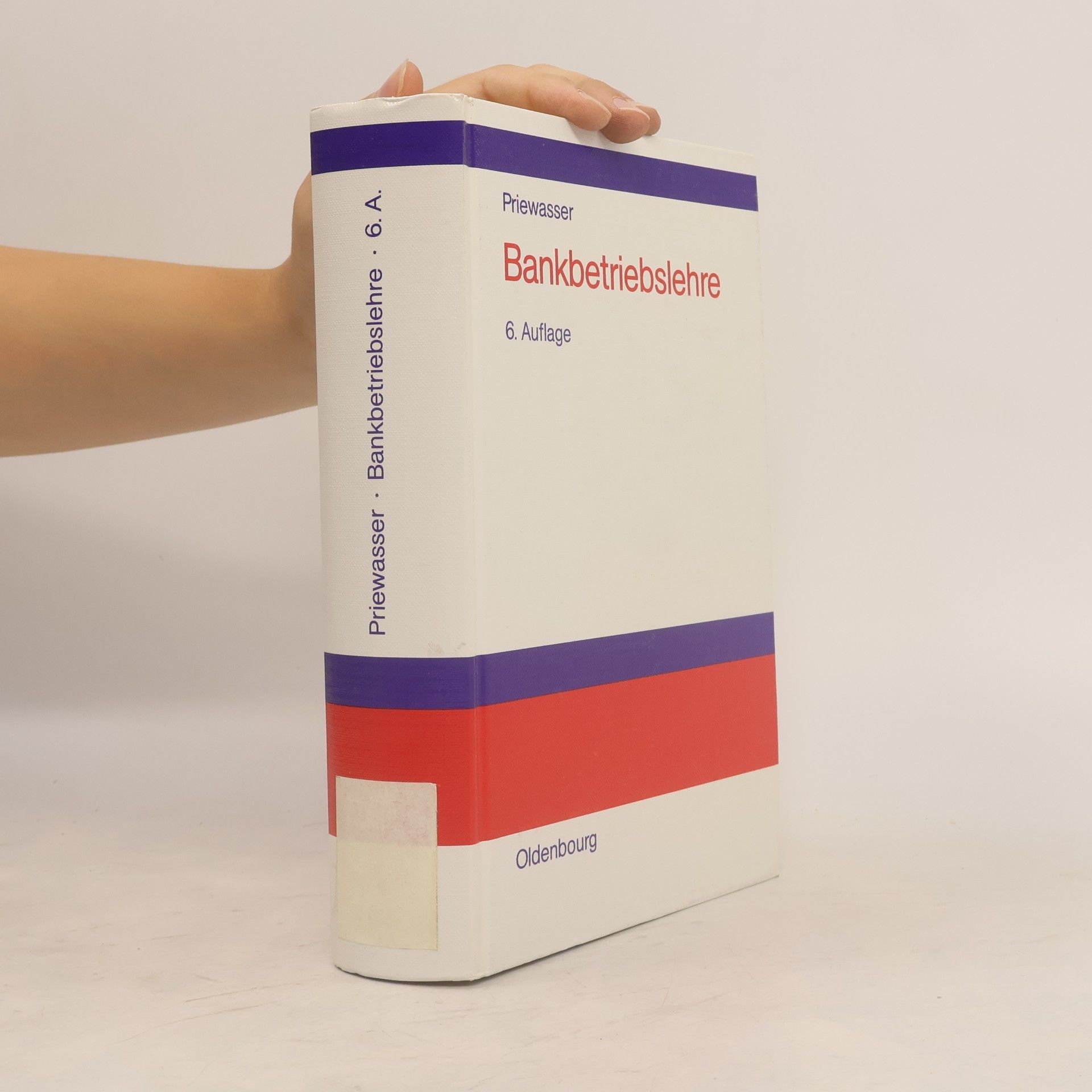 Erich Priewasser Bankbetriebslehre - 6. Auflage
