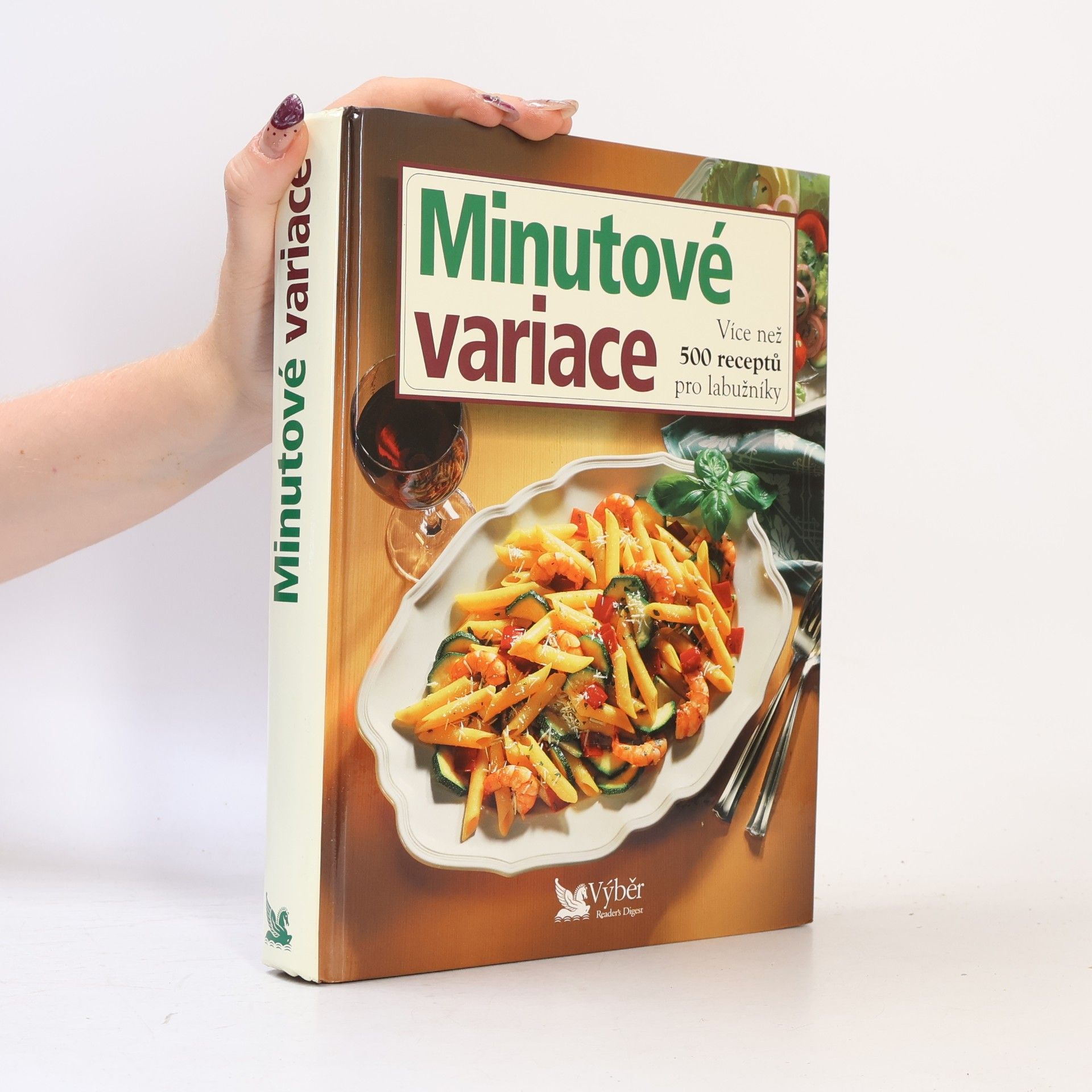 Autorenkollektiv Minutové variace. Více než 500 receptů pro labužníky