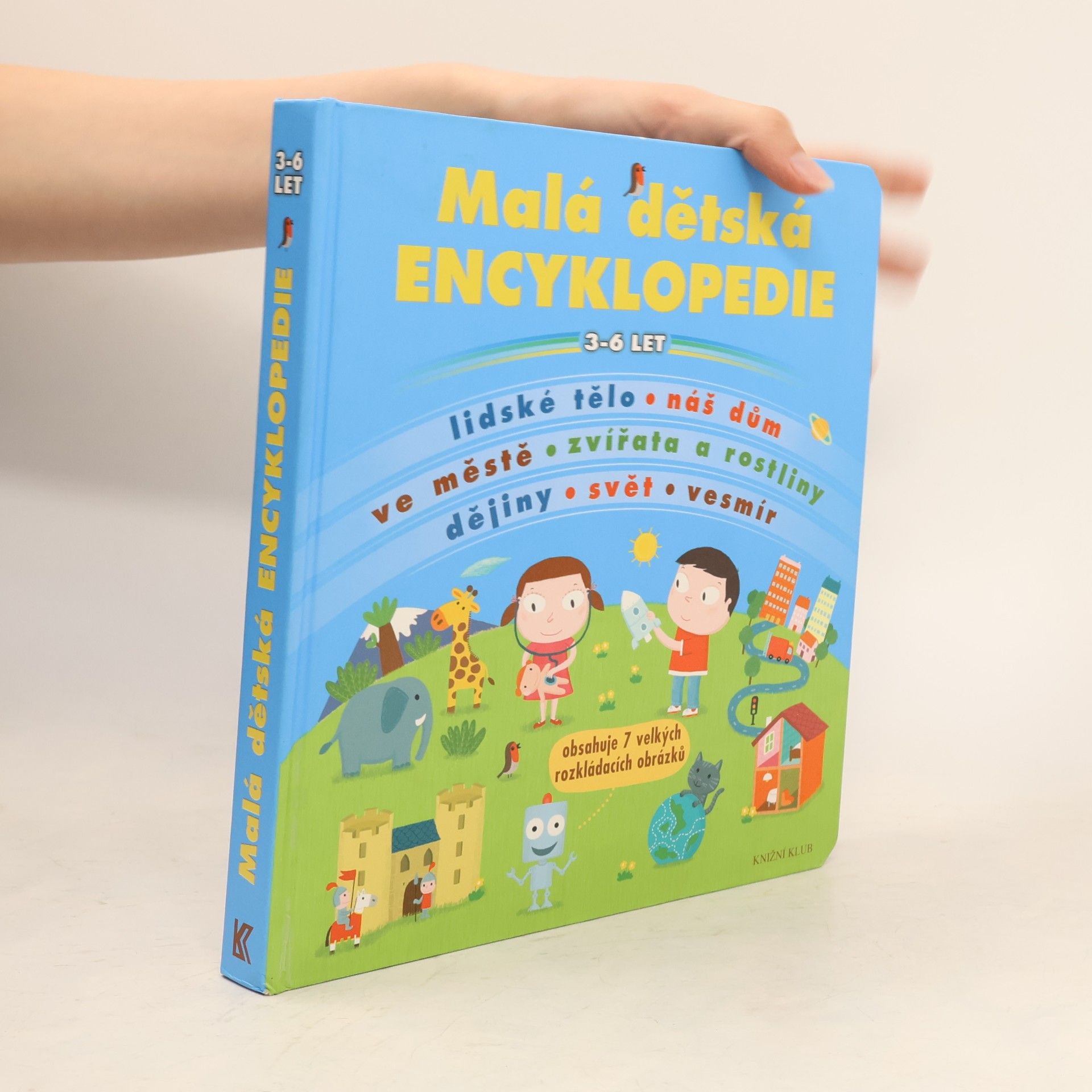 Autorenkollektiv Malá dětská encyklopedie : 3-6 let