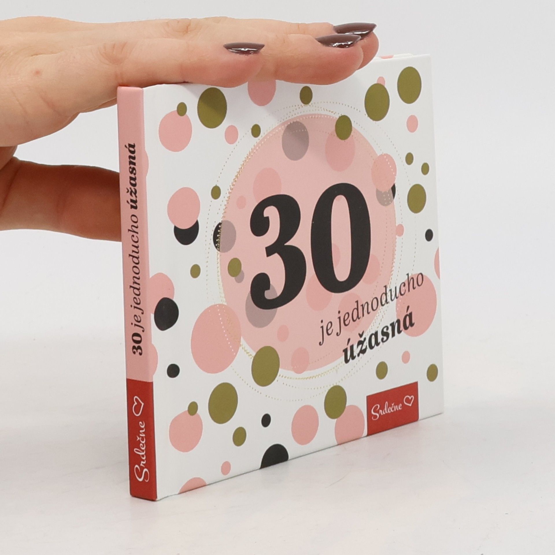 Collectif d'auteurs 30 je jednoducho úžasná