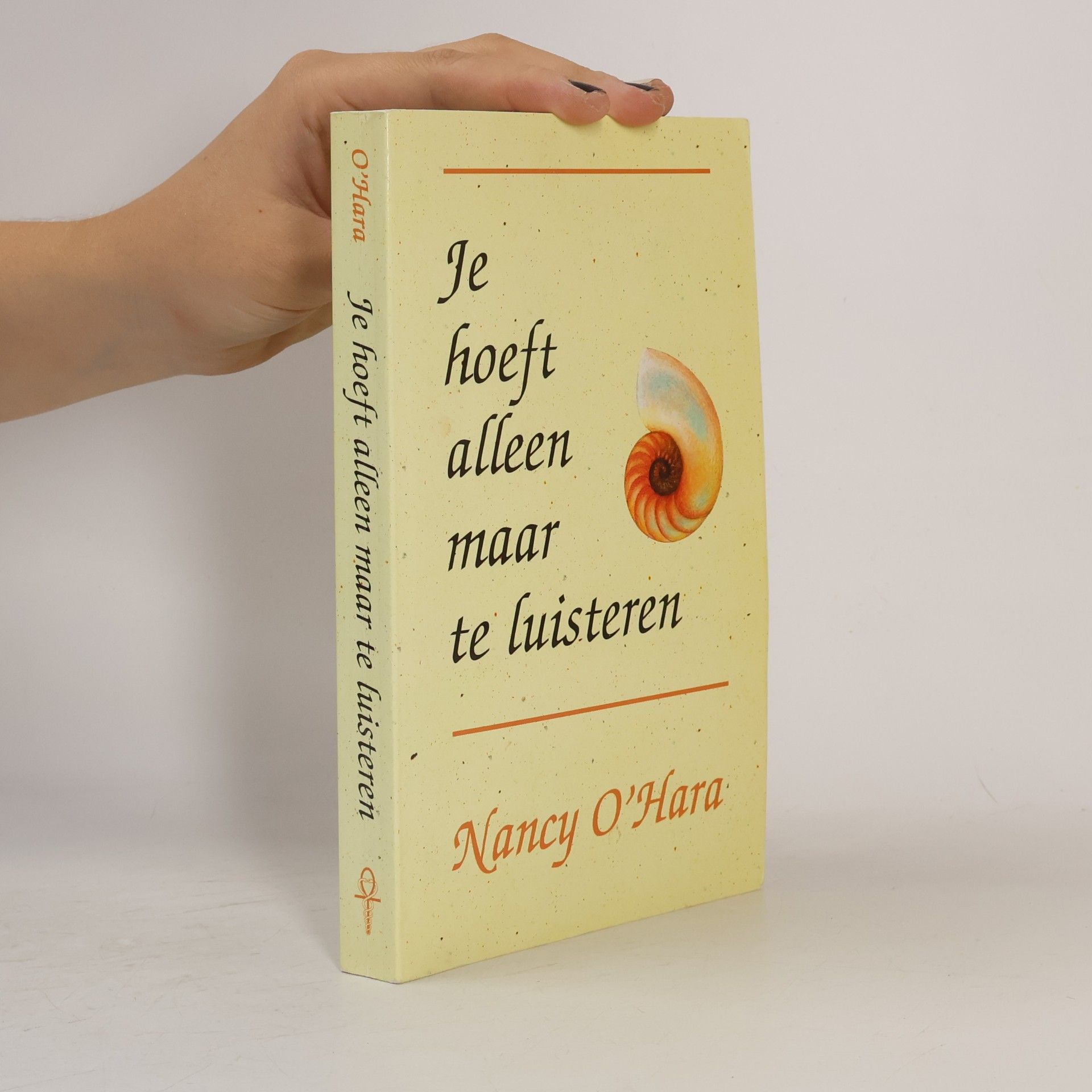 Nancy O'Hara Je hoeft alleen maar te luisteren