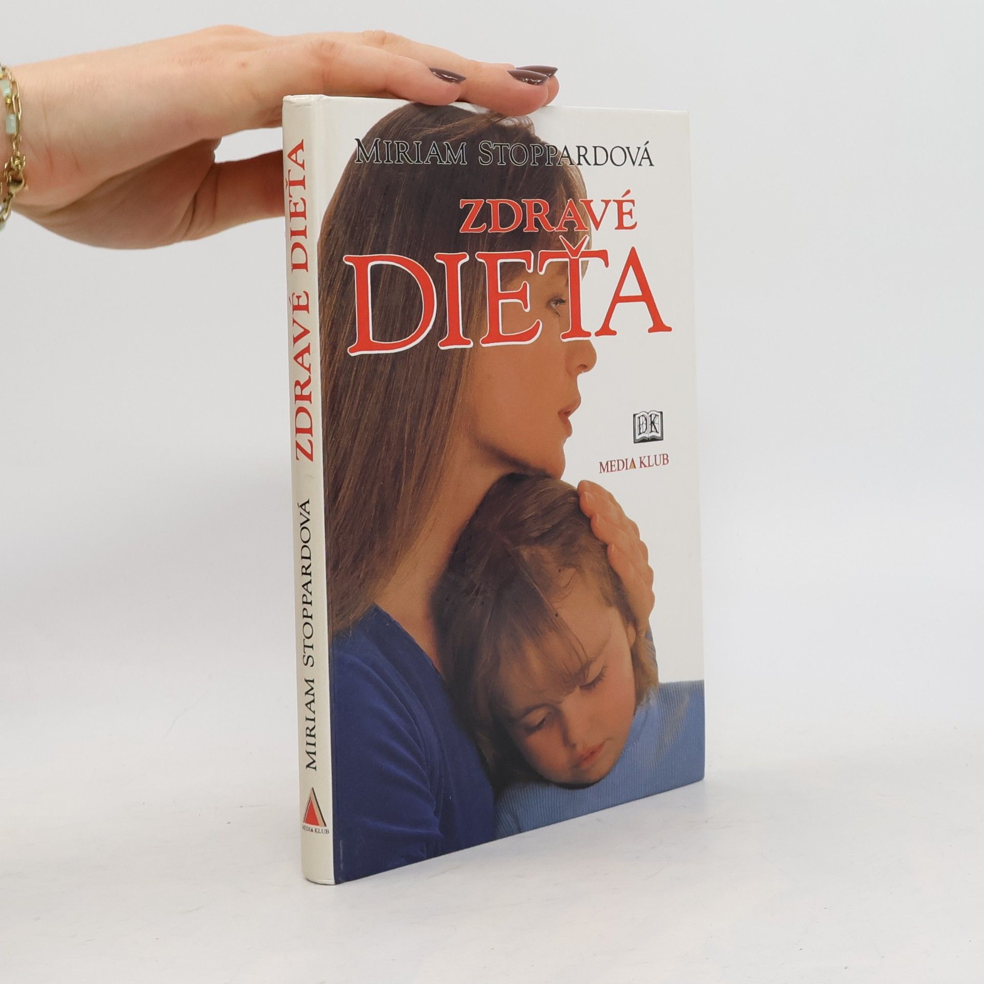 Miriam Stoppard Zdravé dieťa