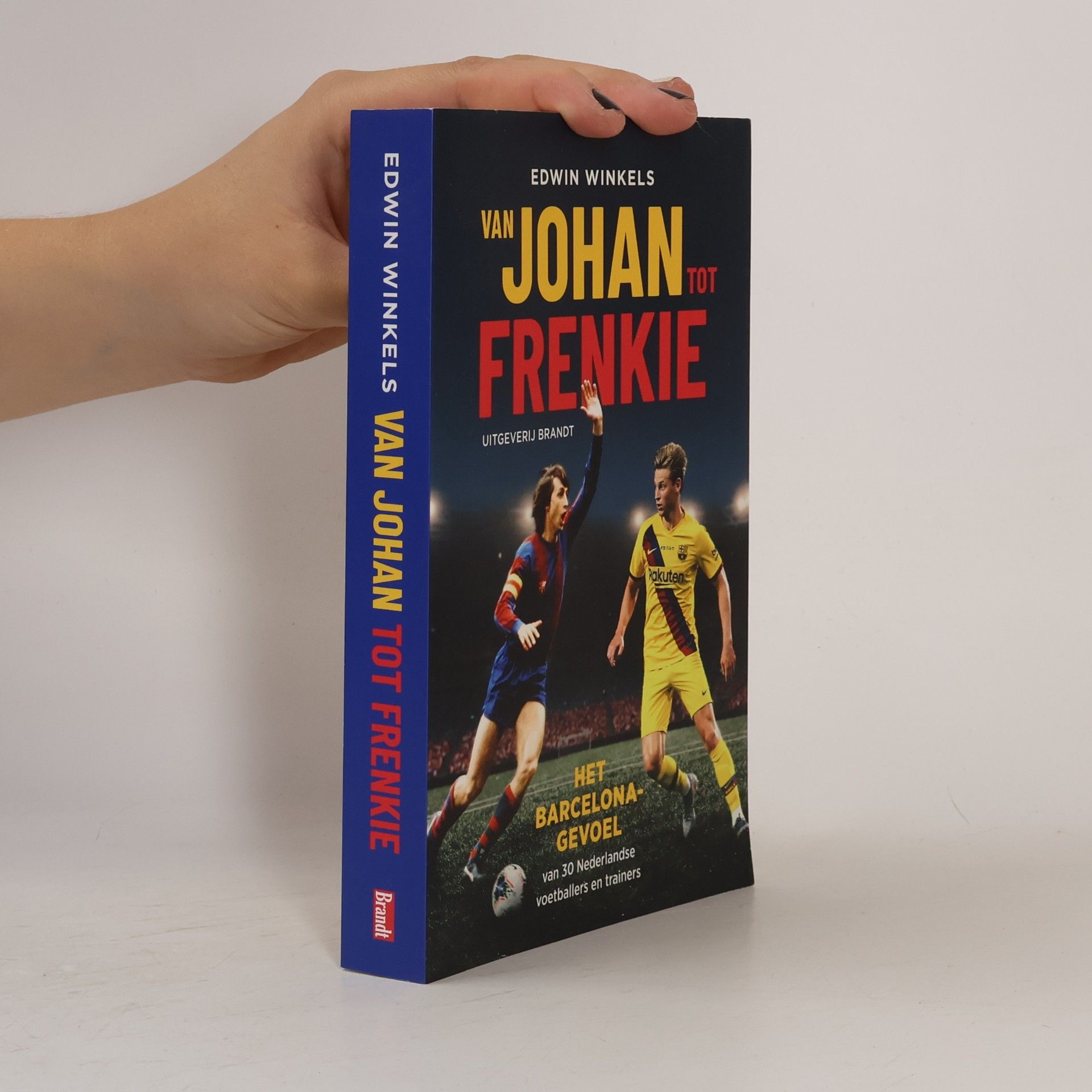 Edwin Winkels Van Johan tot Frenkie