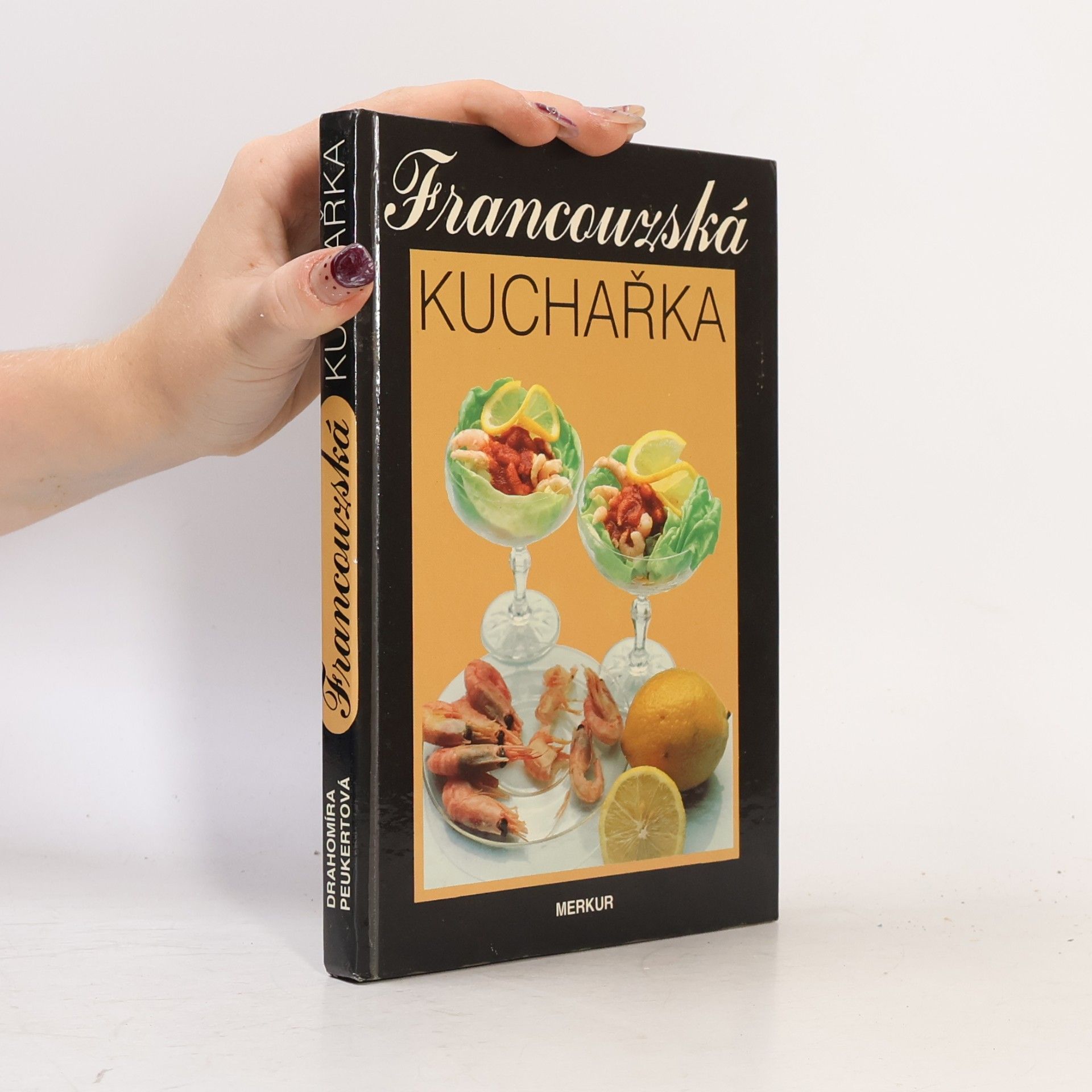 Drahomíra Peukertová Francouzská kuchařka