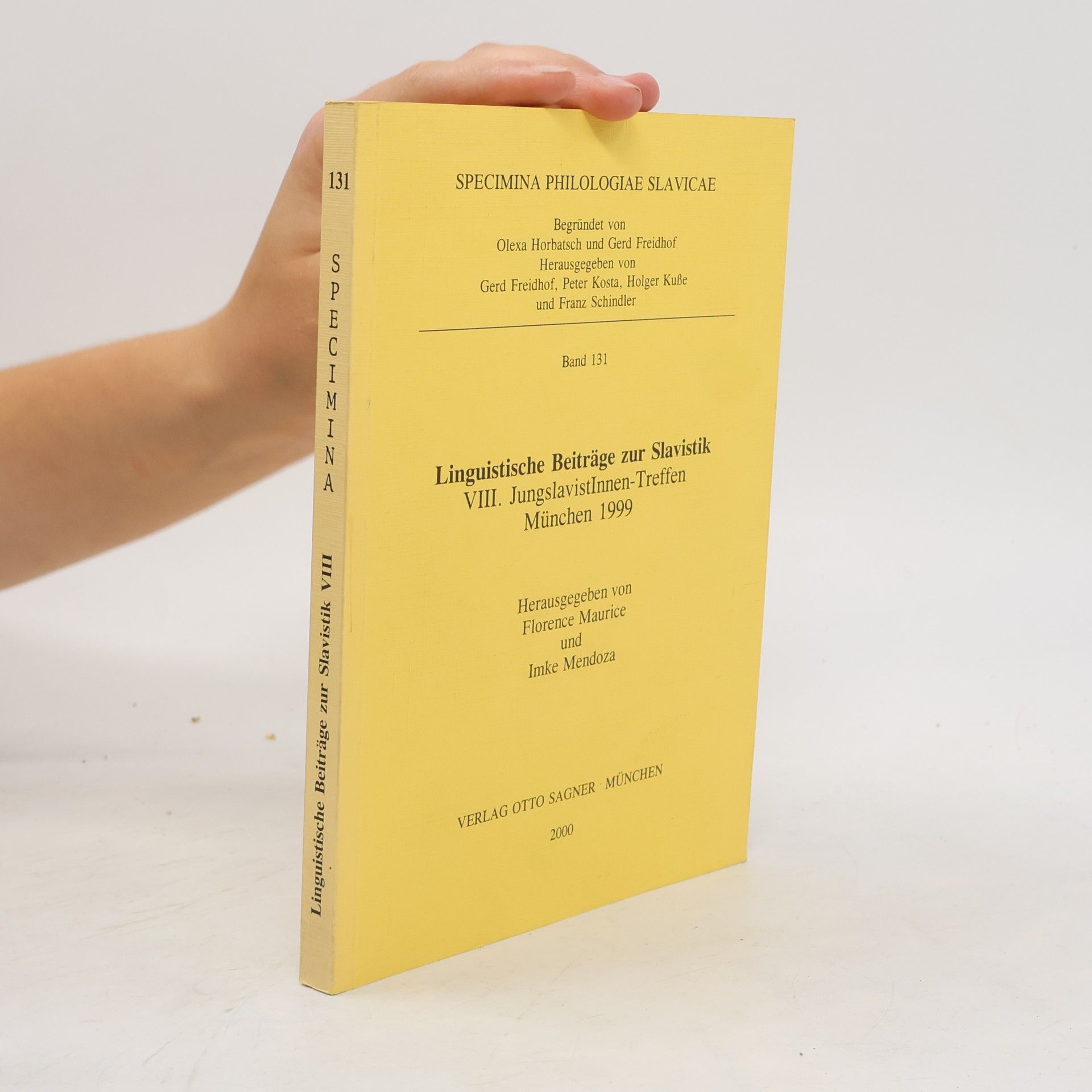 Specimina Philologiae Slavicae - 131: Linguistische Beiträge zur Slavistik: VIII. JungslavistInnen-Treffen München 1999
